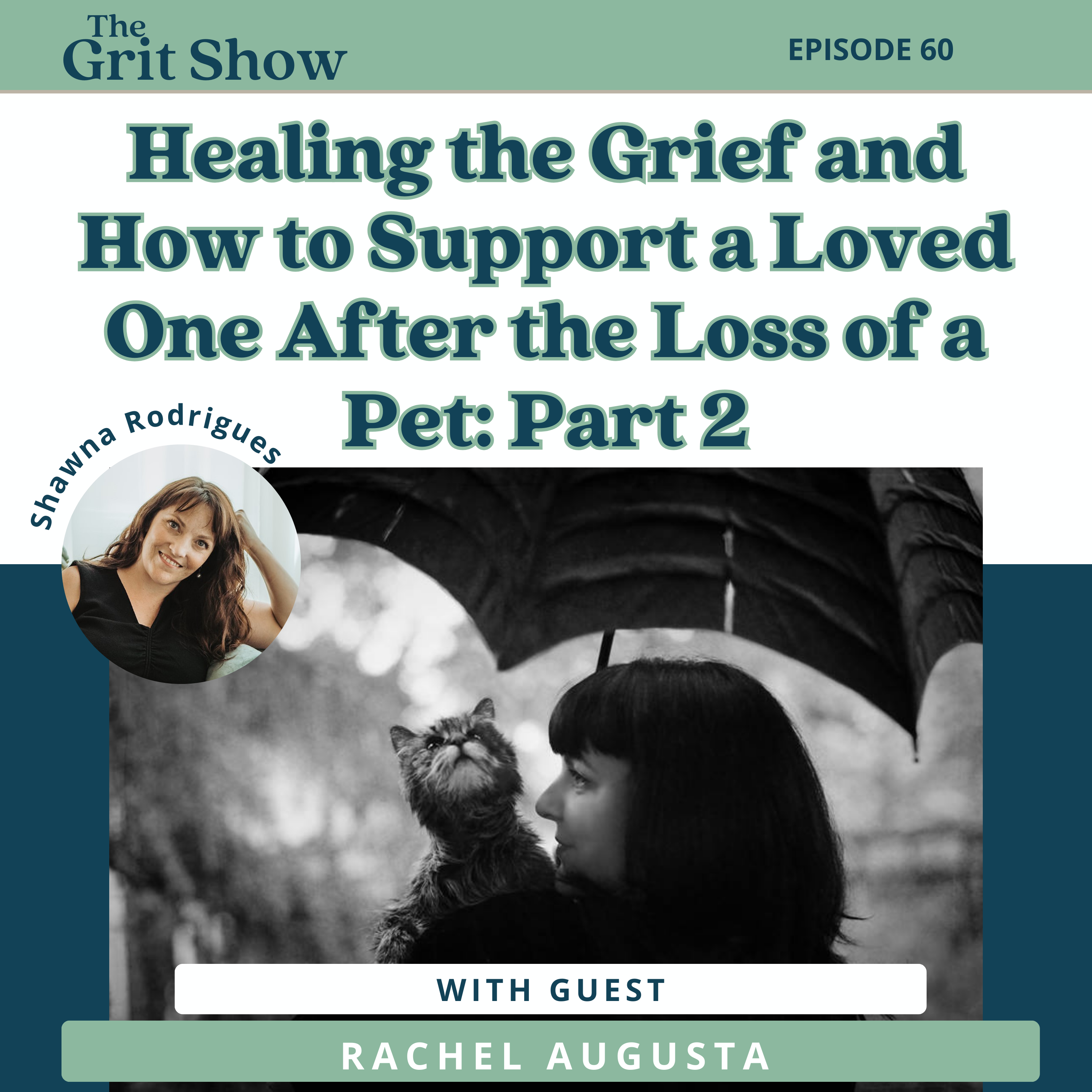 Healing the Grief and How to Support a Loved One After the Loss of a Pet: Part 2 -60