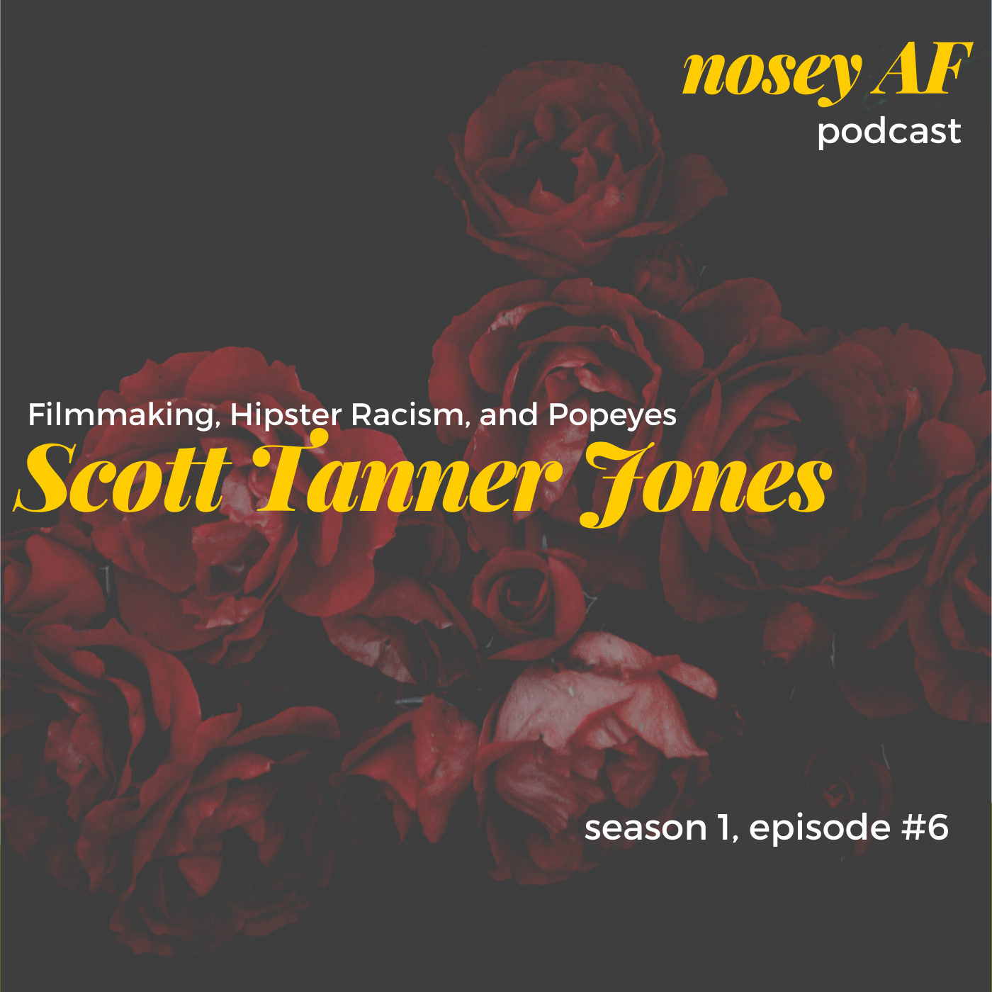 006 Scott Jones on Filmmaking, Hipster Racism and Popeyes