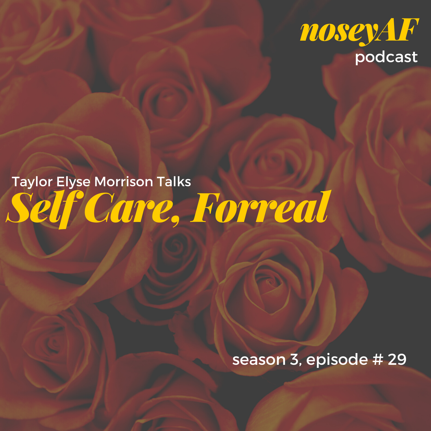 Self-Care, Forreal w/ Taylor Elyse Morrison