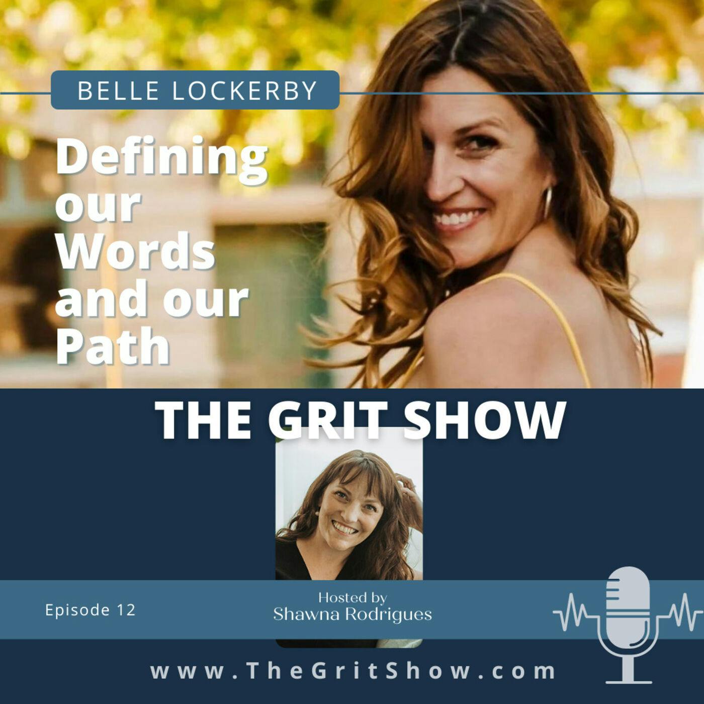 Defining our Words and our Path w/Belle Lockerby -12