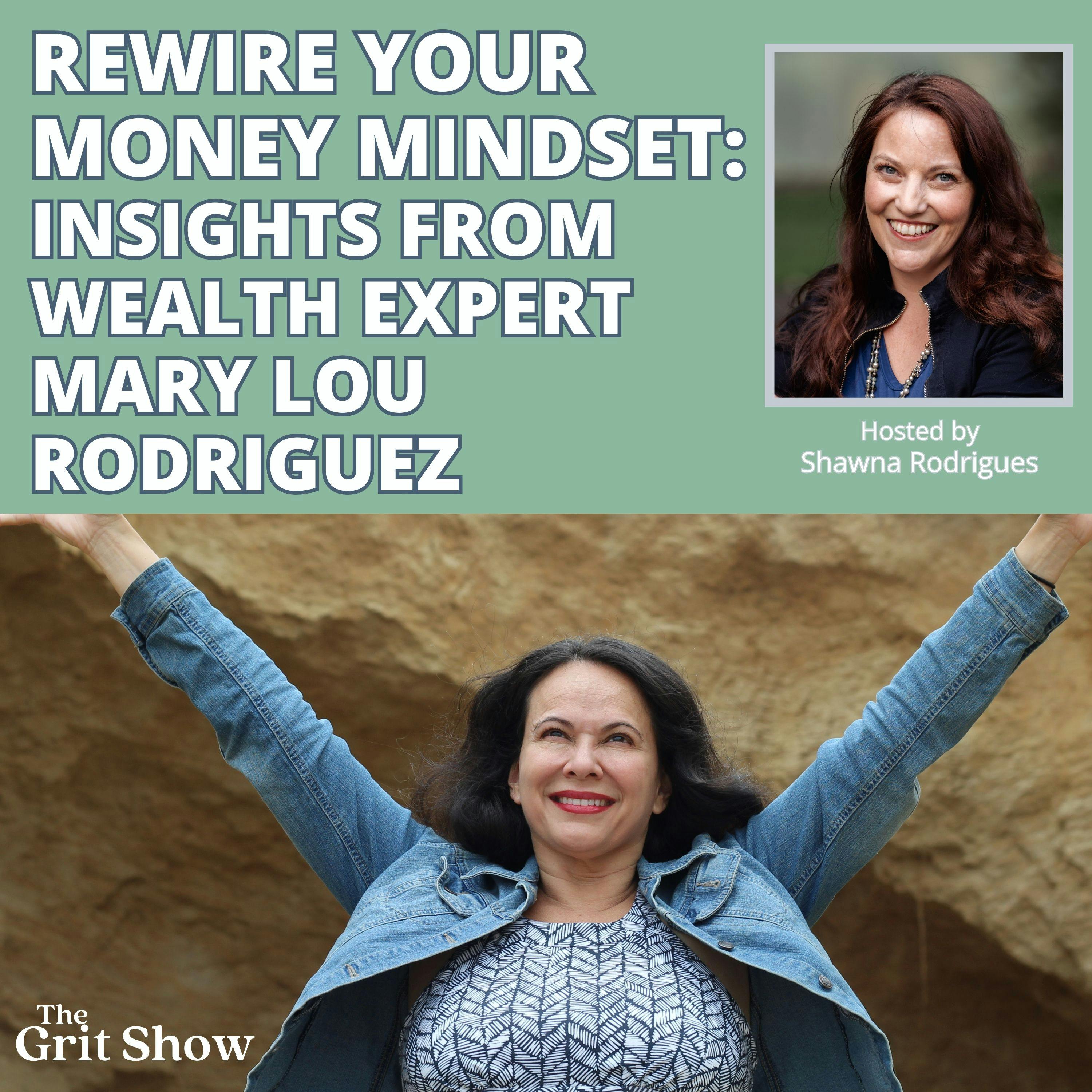 Rewire Your Money Mindset: Insights from Wealth Expert Mary Lou Rodriguez -85