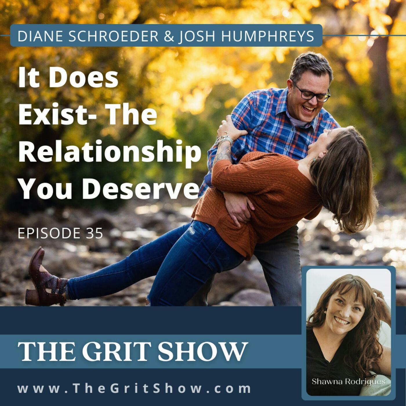 It Does Exist-The Relationship You Deserve w/Diane Schroeder & Josh Humphreys -35