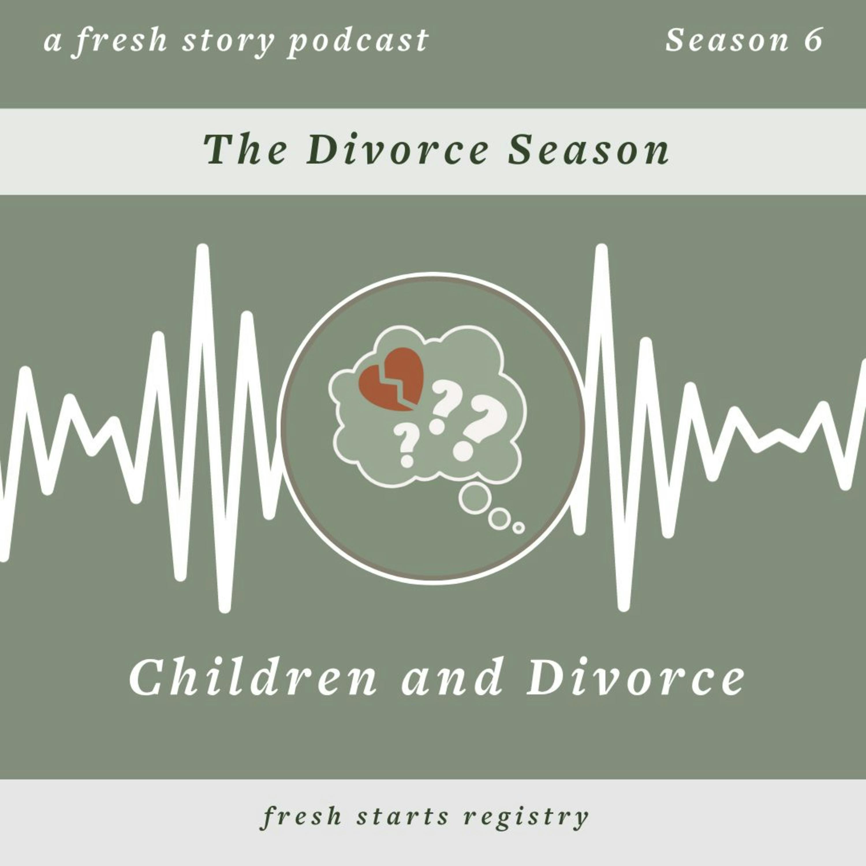 The Divorce Season: Everything You Need to Know About Children and Divorce