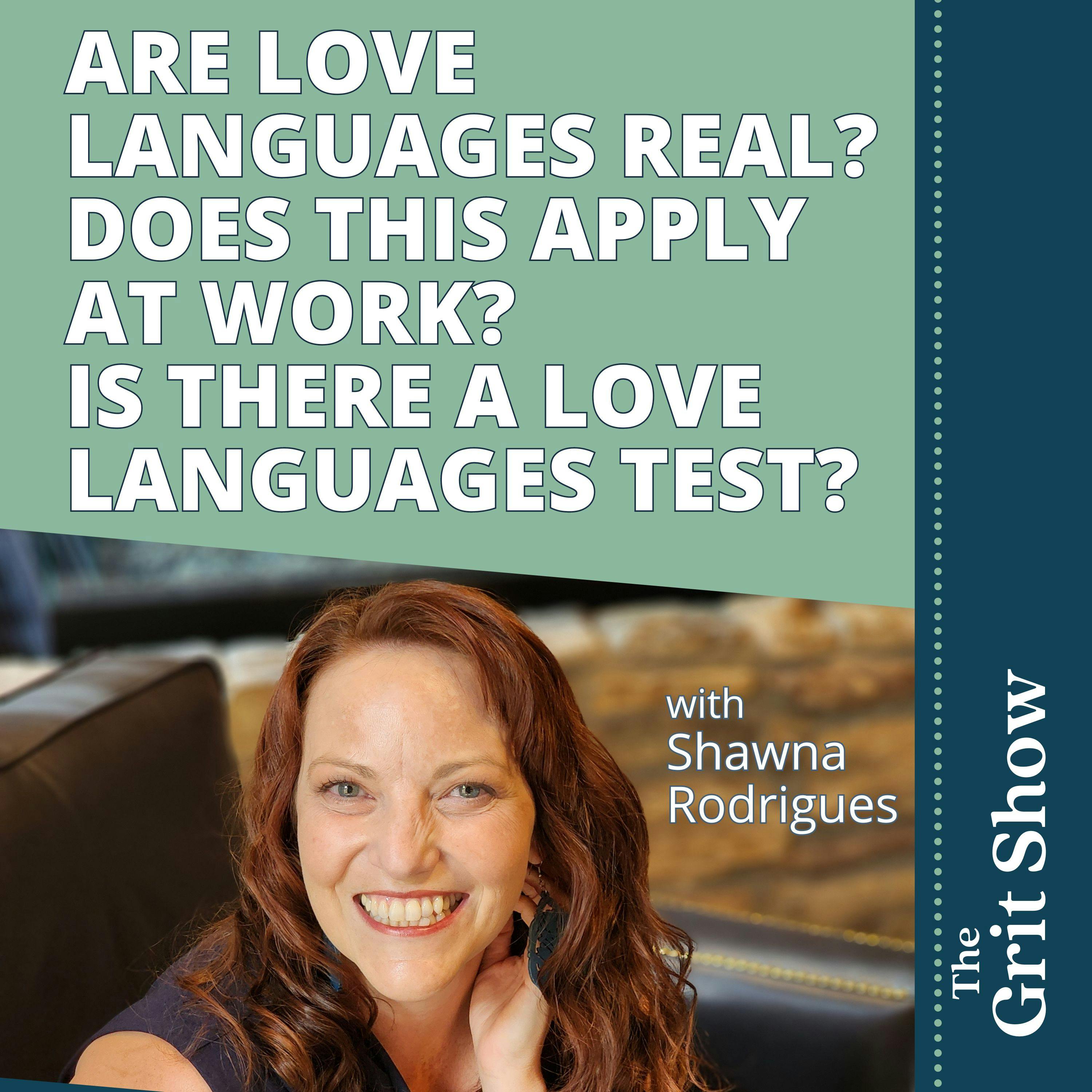 Are Love Languages Real? Does this Apply at Work? Is there a Love Languages Test?