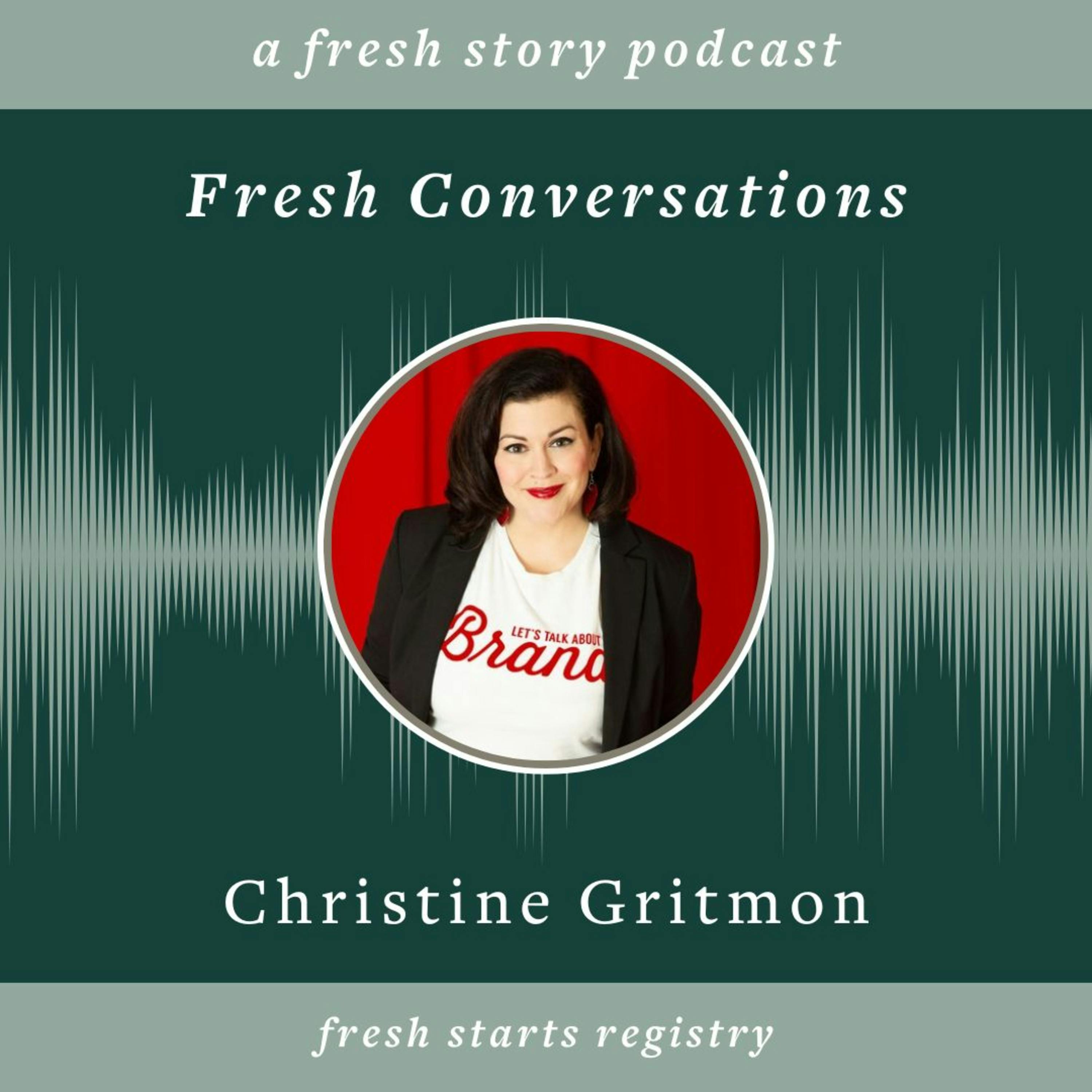 Fresh Conversations with Christine Gritmon: do you have to be miserable to want a fresh start?