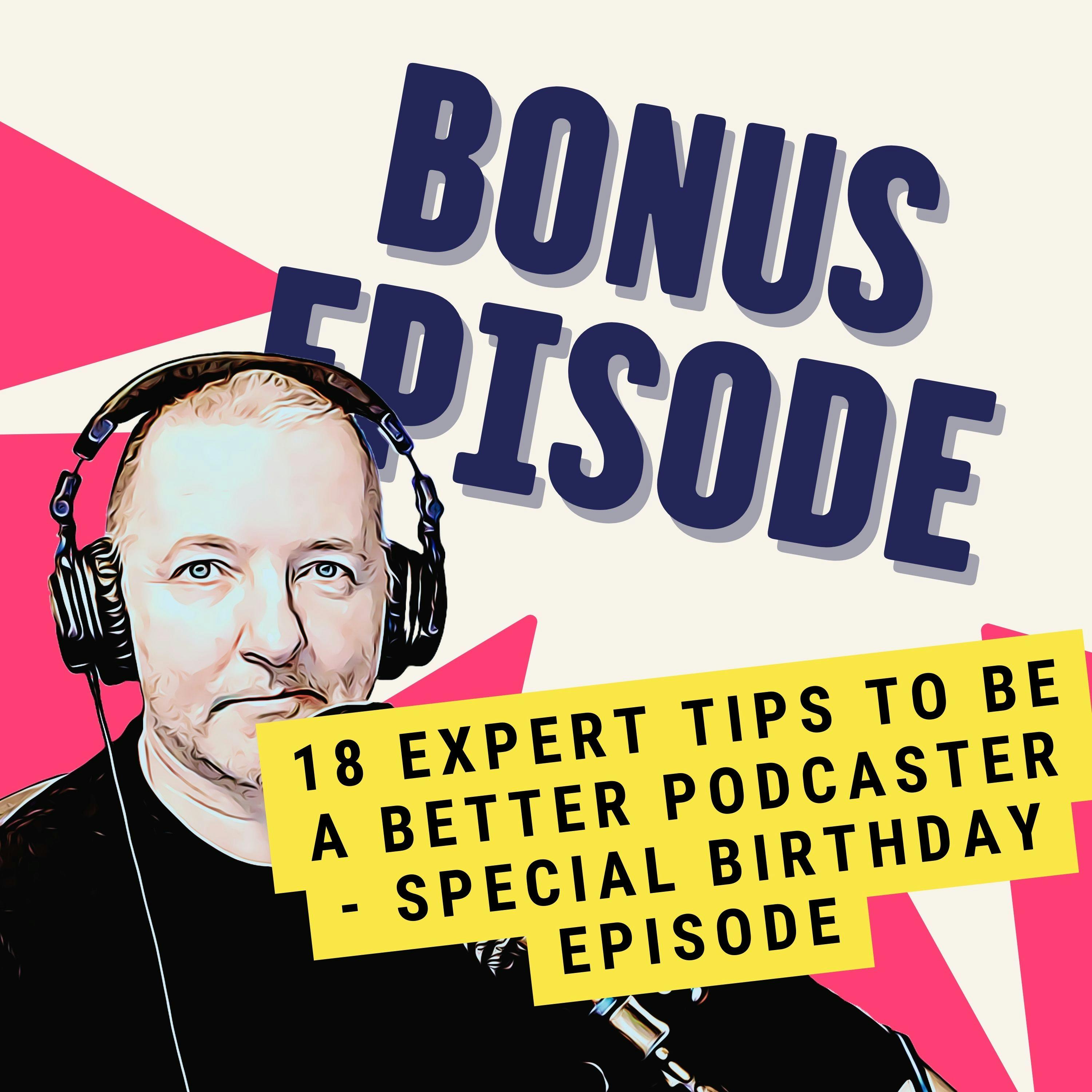 18 Expert Tips to Be a Better Podcaster