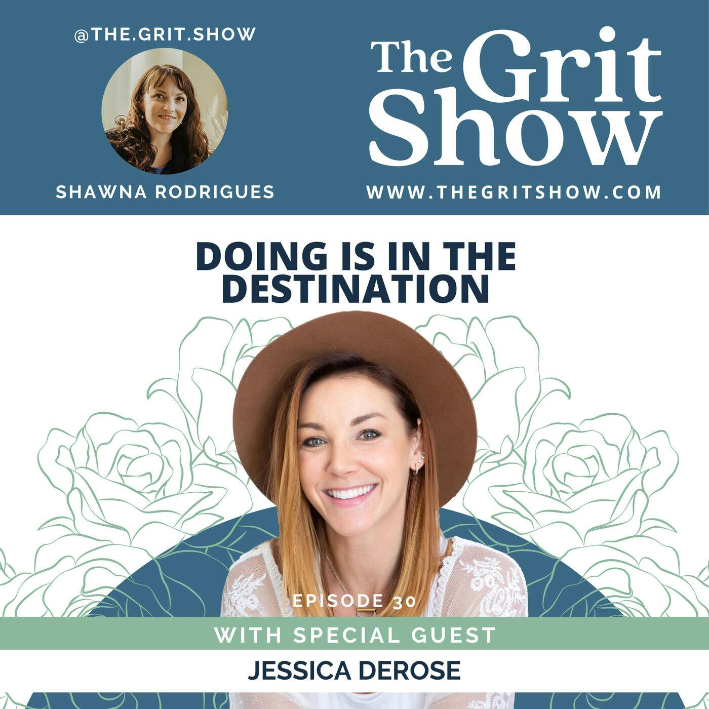 Doing is in the Destination w/Jessica DeRose -30