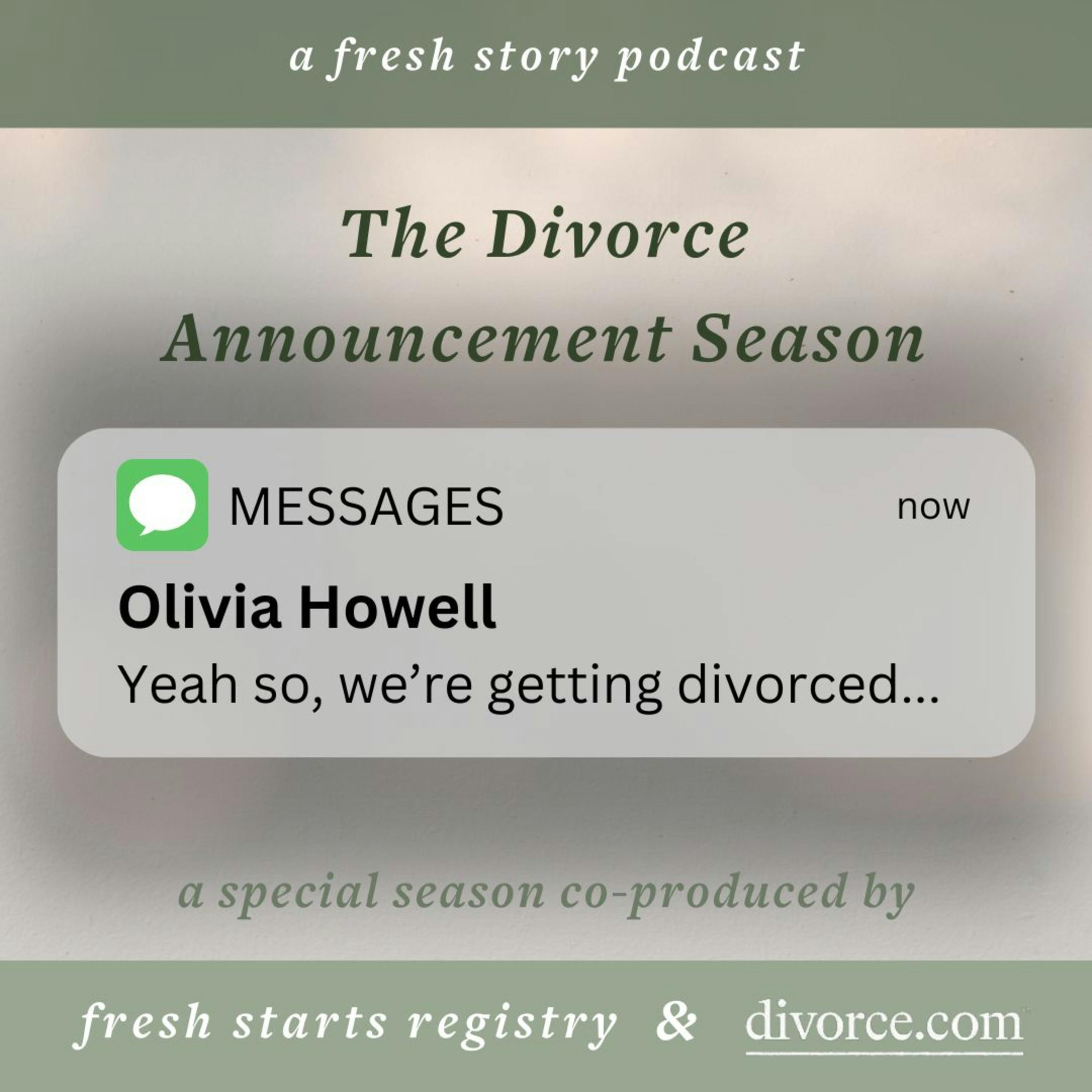 The Divorce Announcement Season: Olivia Dreizen Howell