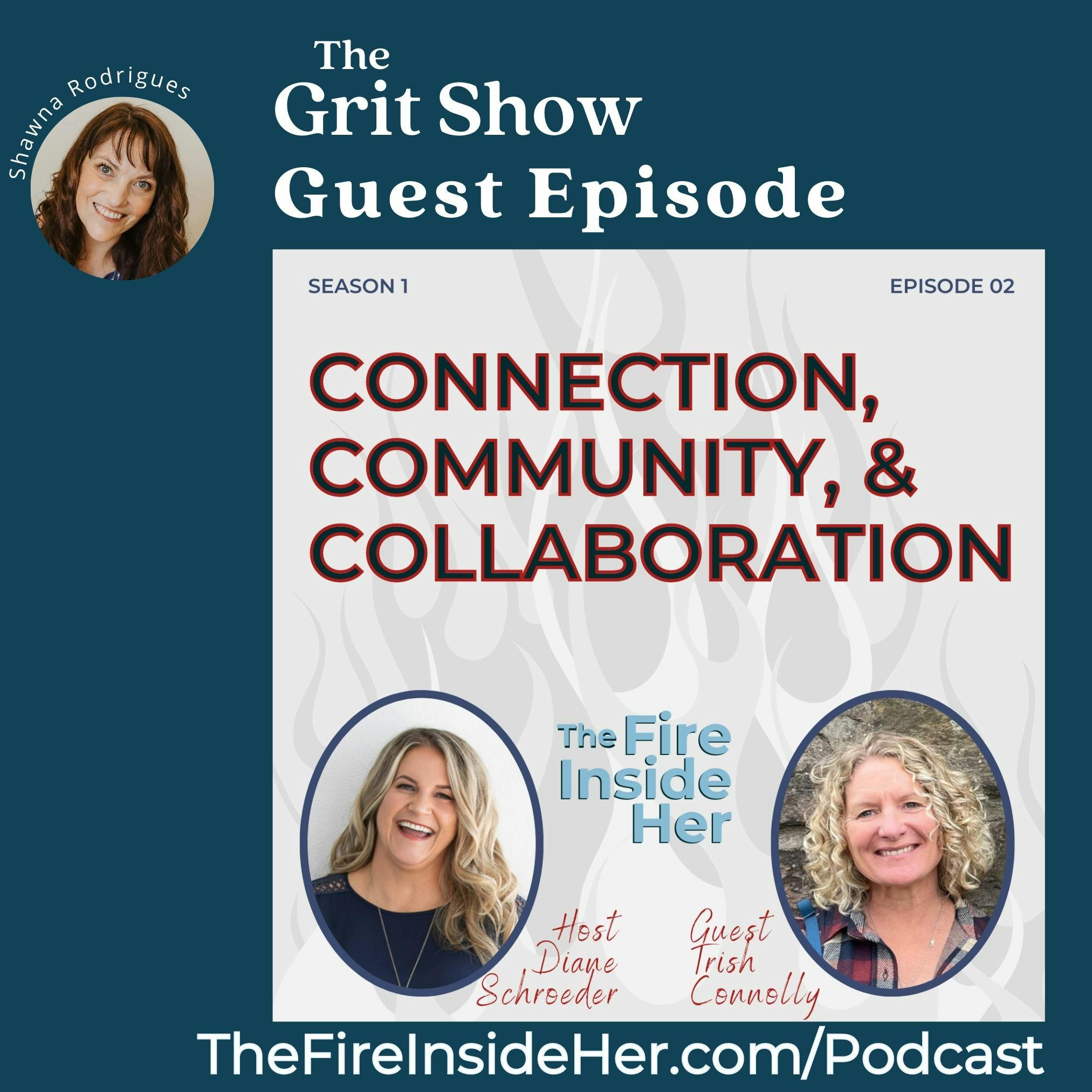 Guest Episode from The Fire Inside Her on Connection, Community, & Collaboration -43