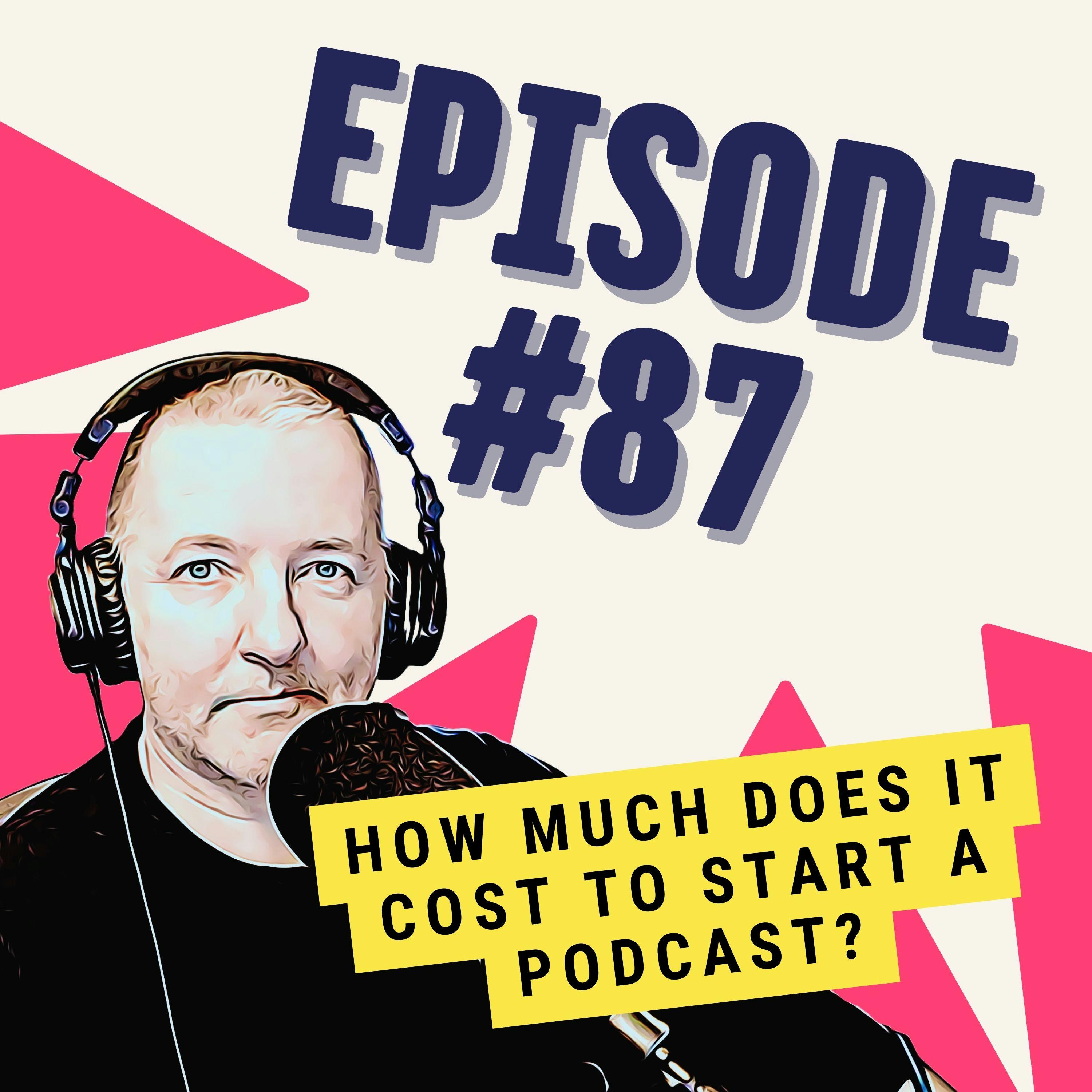 How Much Does It Cost to Start a Podcast?