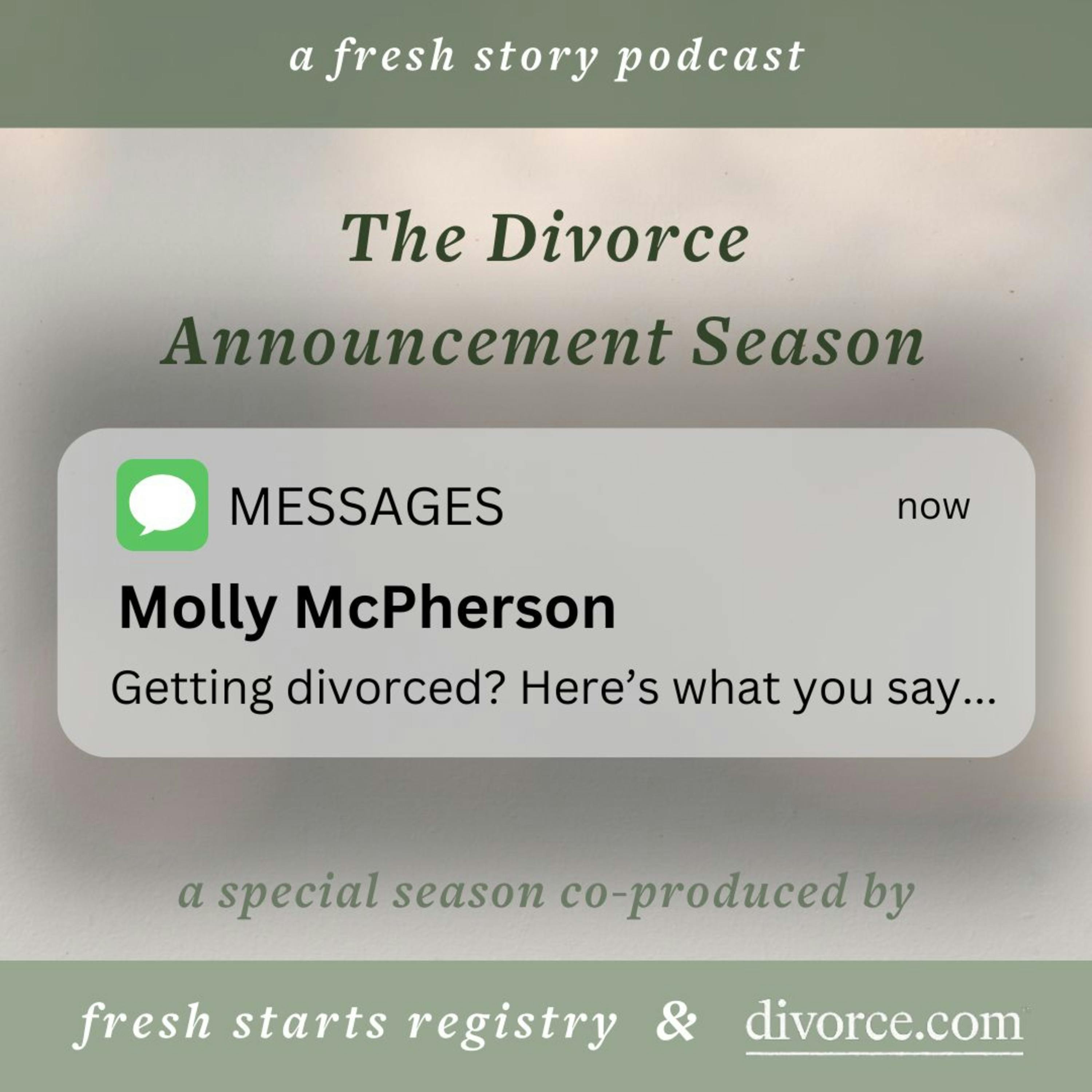 The Divorce Announcement Season: Molly McPherson