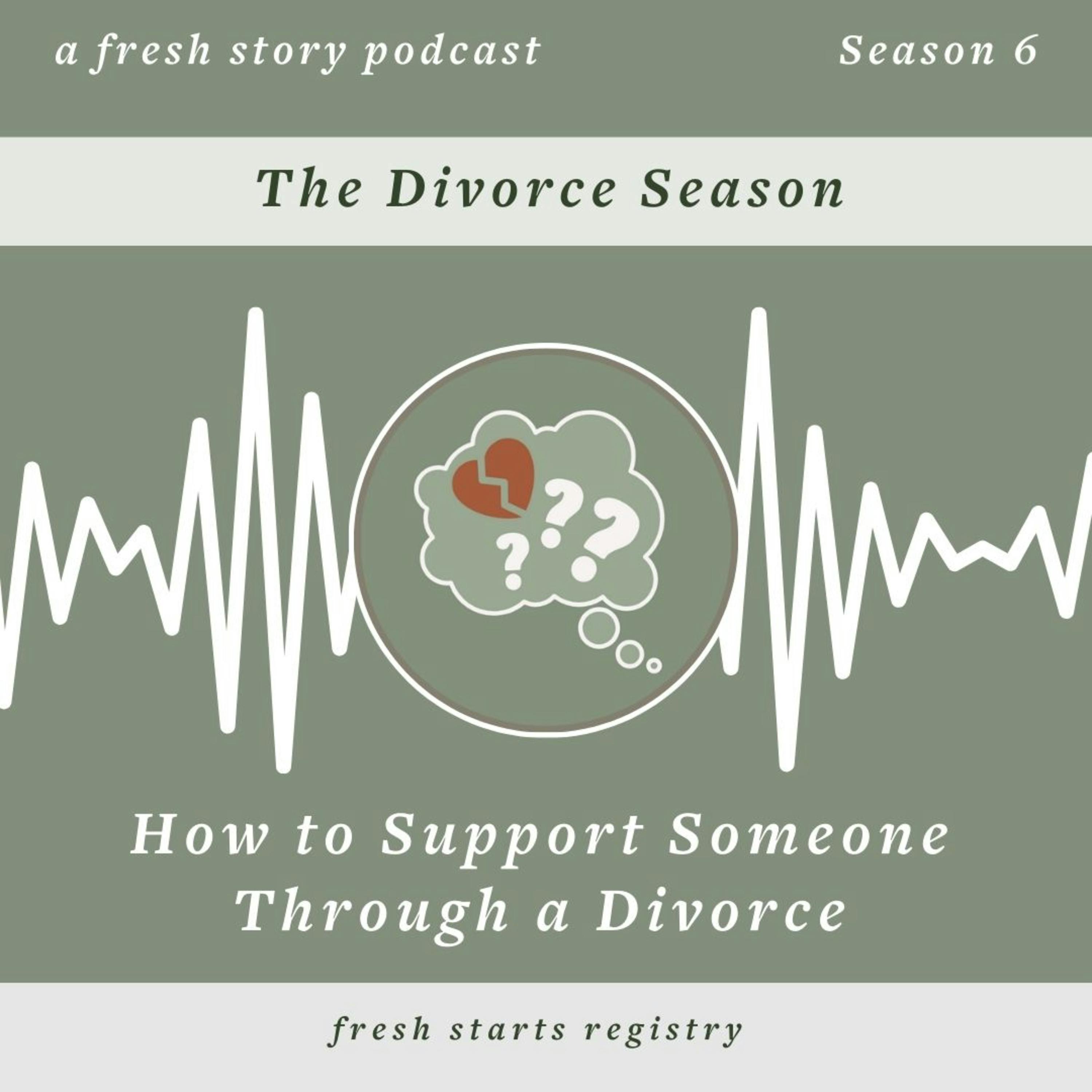 The Divorce Season: How to Support Someone Through a Divorce