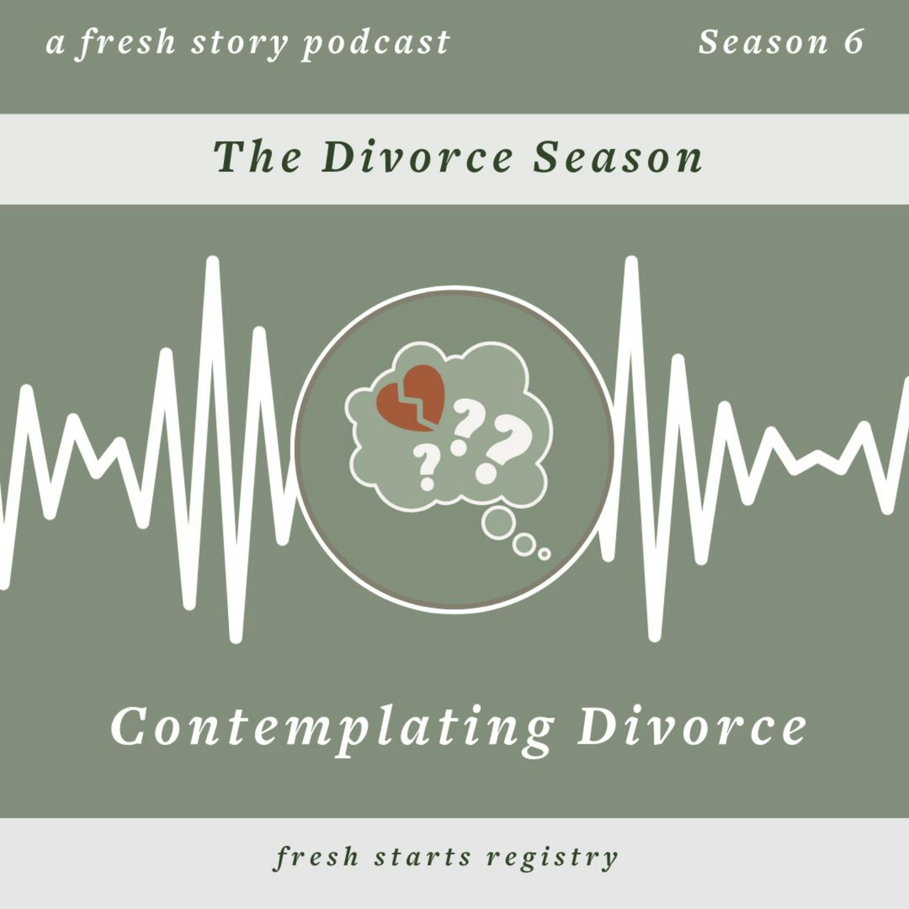 The Divorce Season: What to Consider When You're Considering Divorce