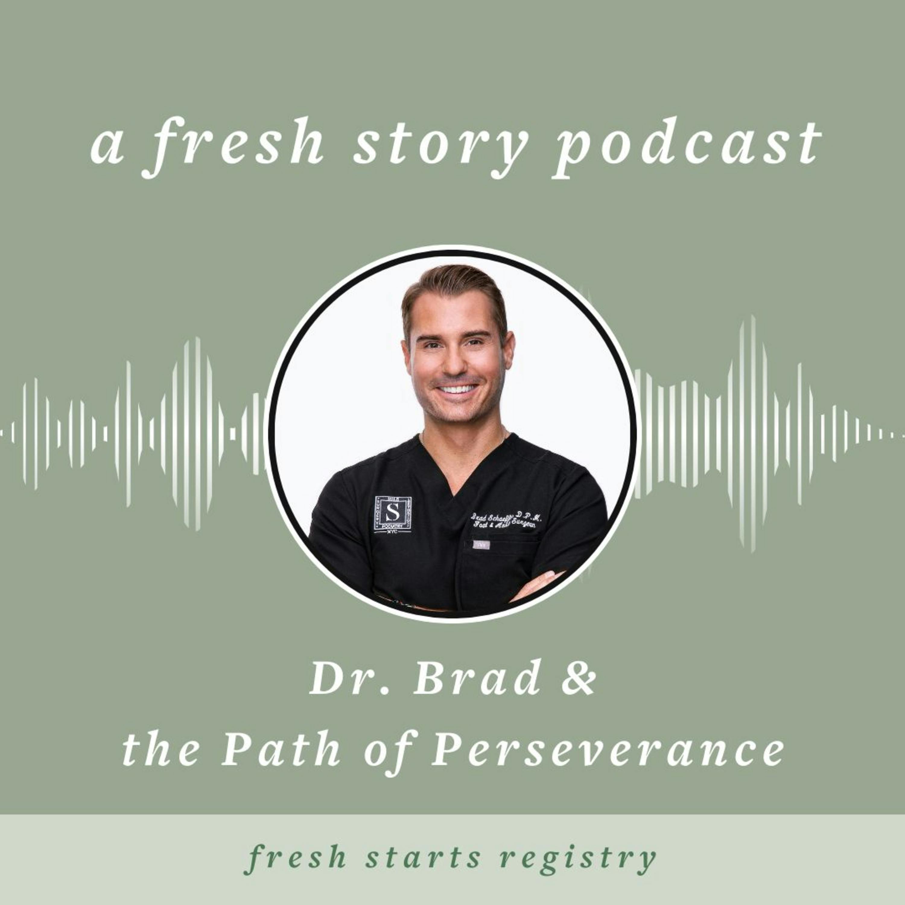 Dr. Brad & the Path of Perseverance