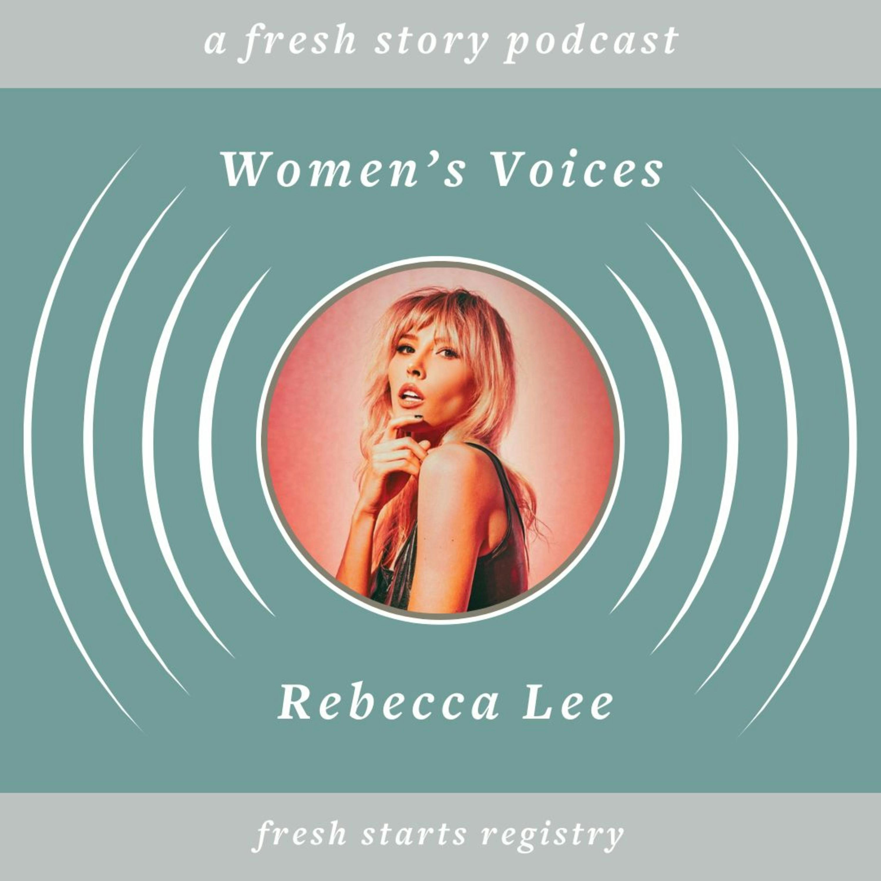 Women's Voices Making Change: Rebecca Lee