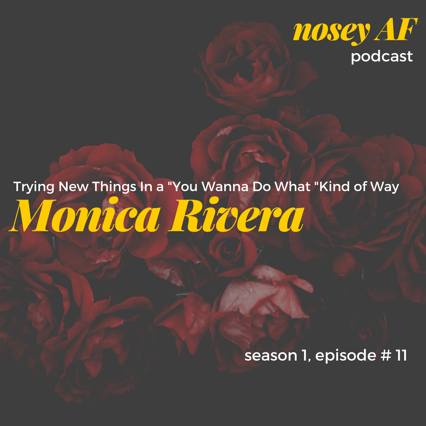 Trying New Things in a "You Wanna Do What ?" Kind of Way with Monica Rivera