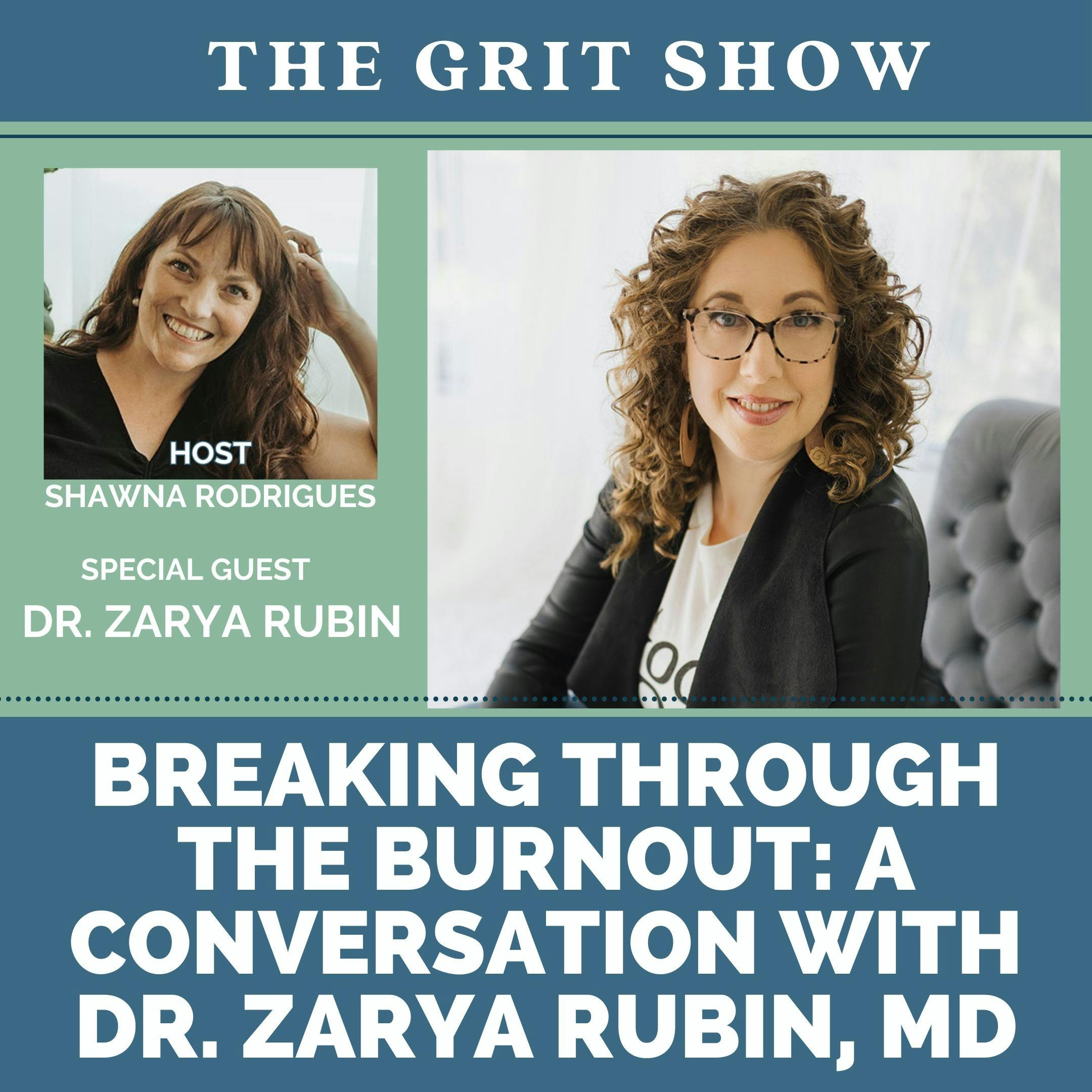 Breaking through the Burnout: A Conversation with Dr. Zarya Rubin, MD-46