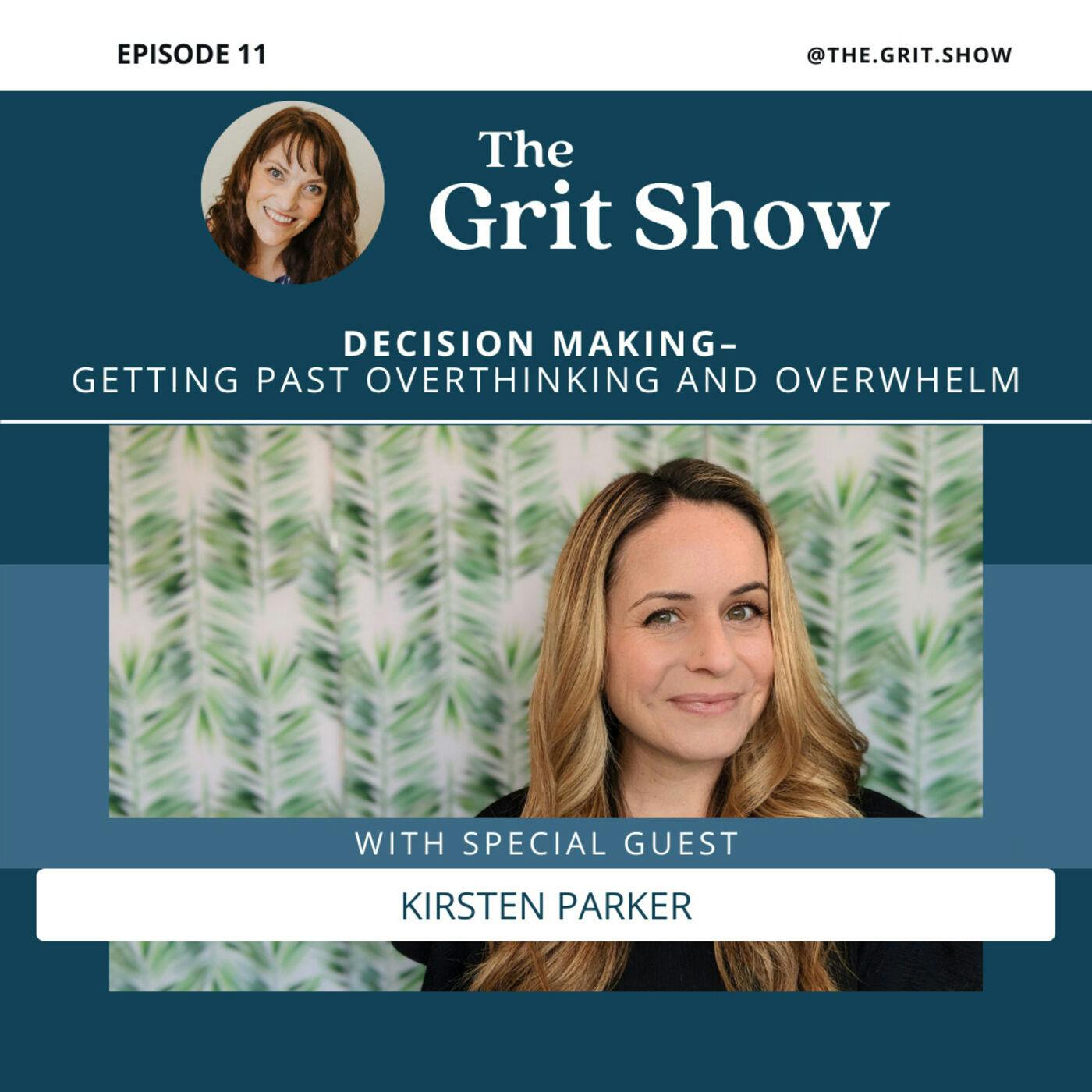 Decision Making–Getting Past Overthinking and Overwhelm w/Kirsten Parker -11