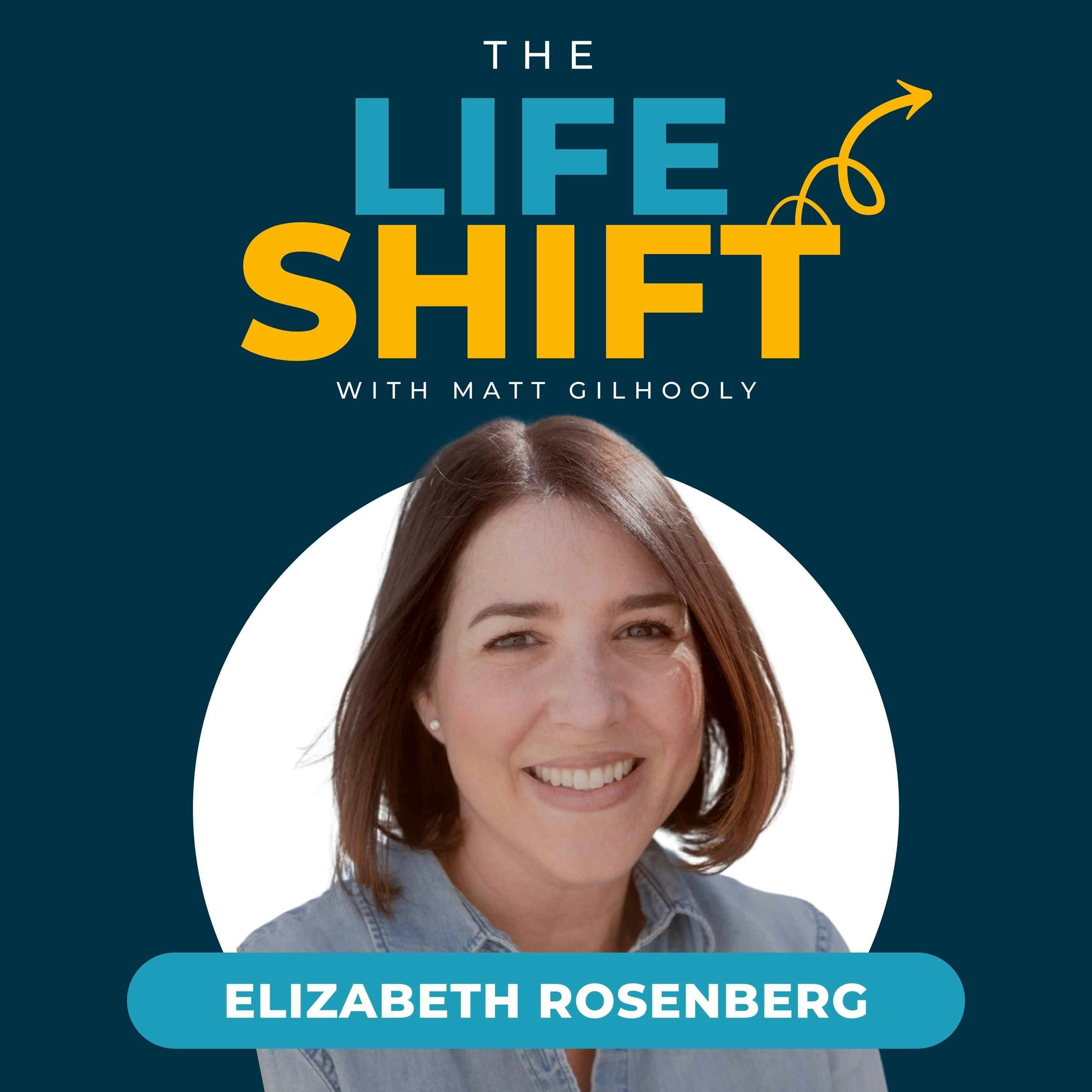 From Burnout To Spiritual Awakening: A Journey Of Self-discovery And Corporate Success | Elizabeth Rosenberg