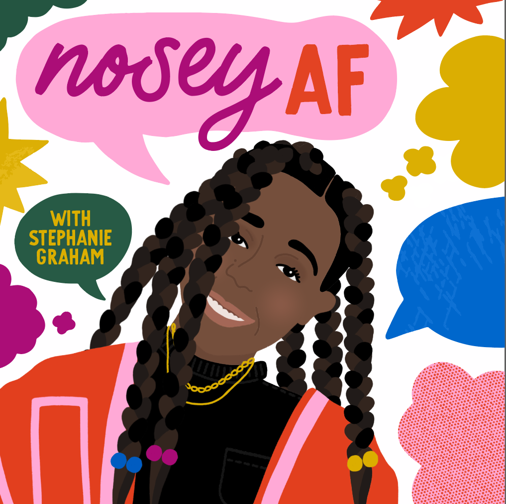 Welcome to Season Four of the Nosey AF Podcast