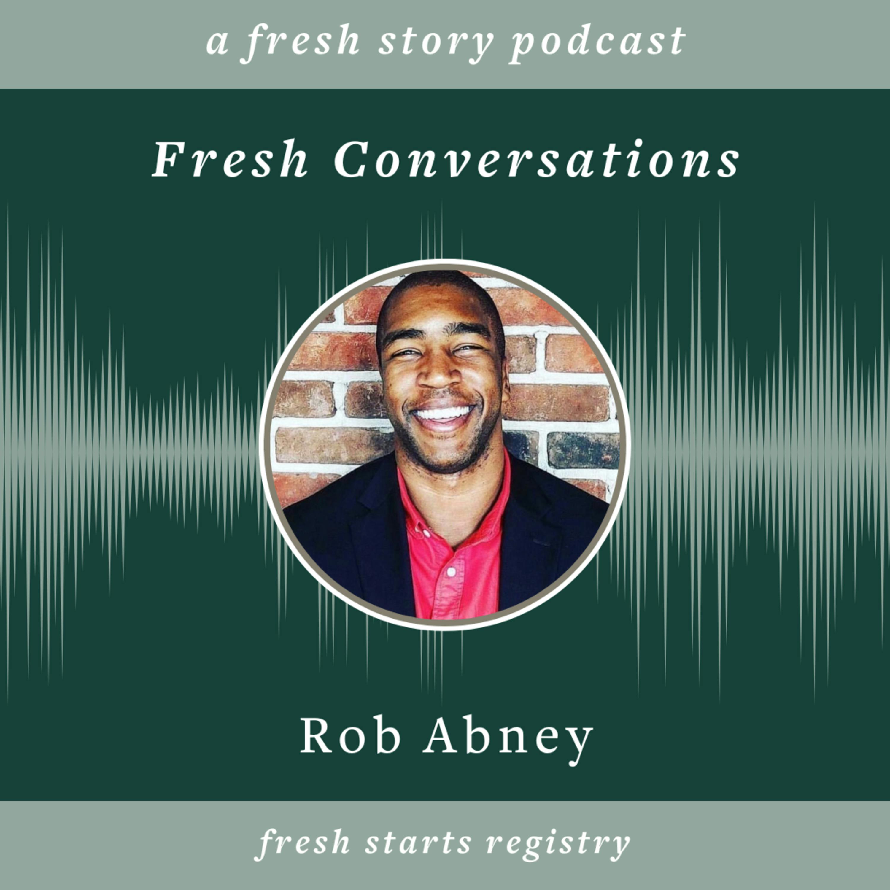 Fresh Conversations with Rob Abney: can a marriage have a fresh start?