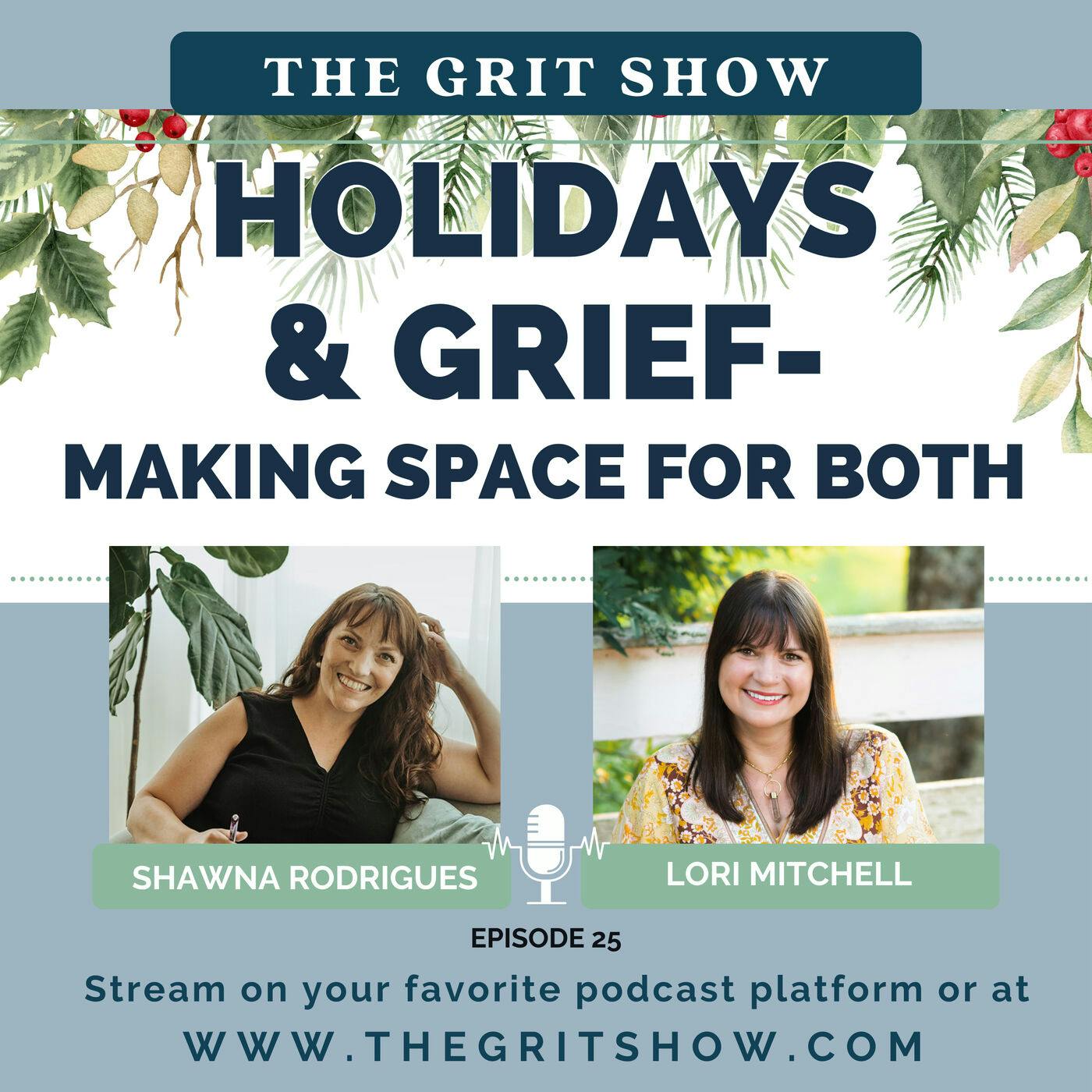 Holidays and Grief- Making Space for Both w/ Lori Mitchell -25