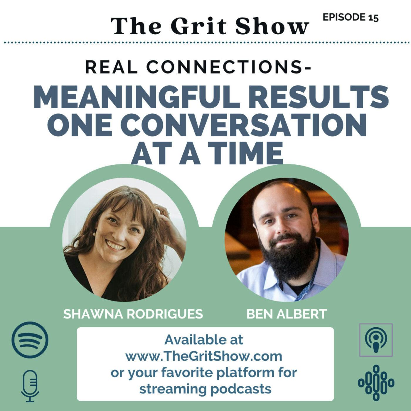 Real Connections-Meaningful Results One Conversation at a Time w/Ben Albert -15