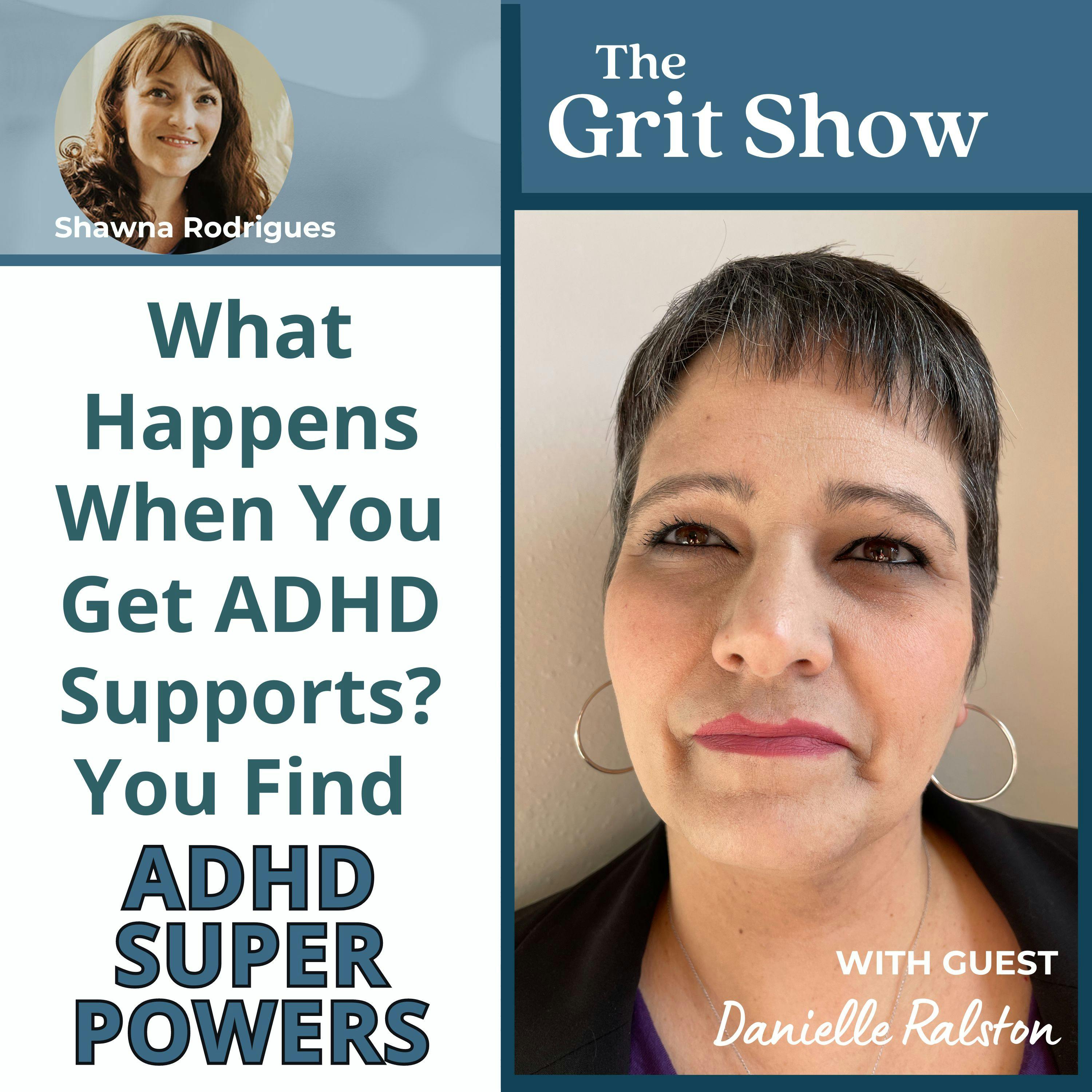 What happens when you get ADHD Supports? You find ADHD Superpowers.