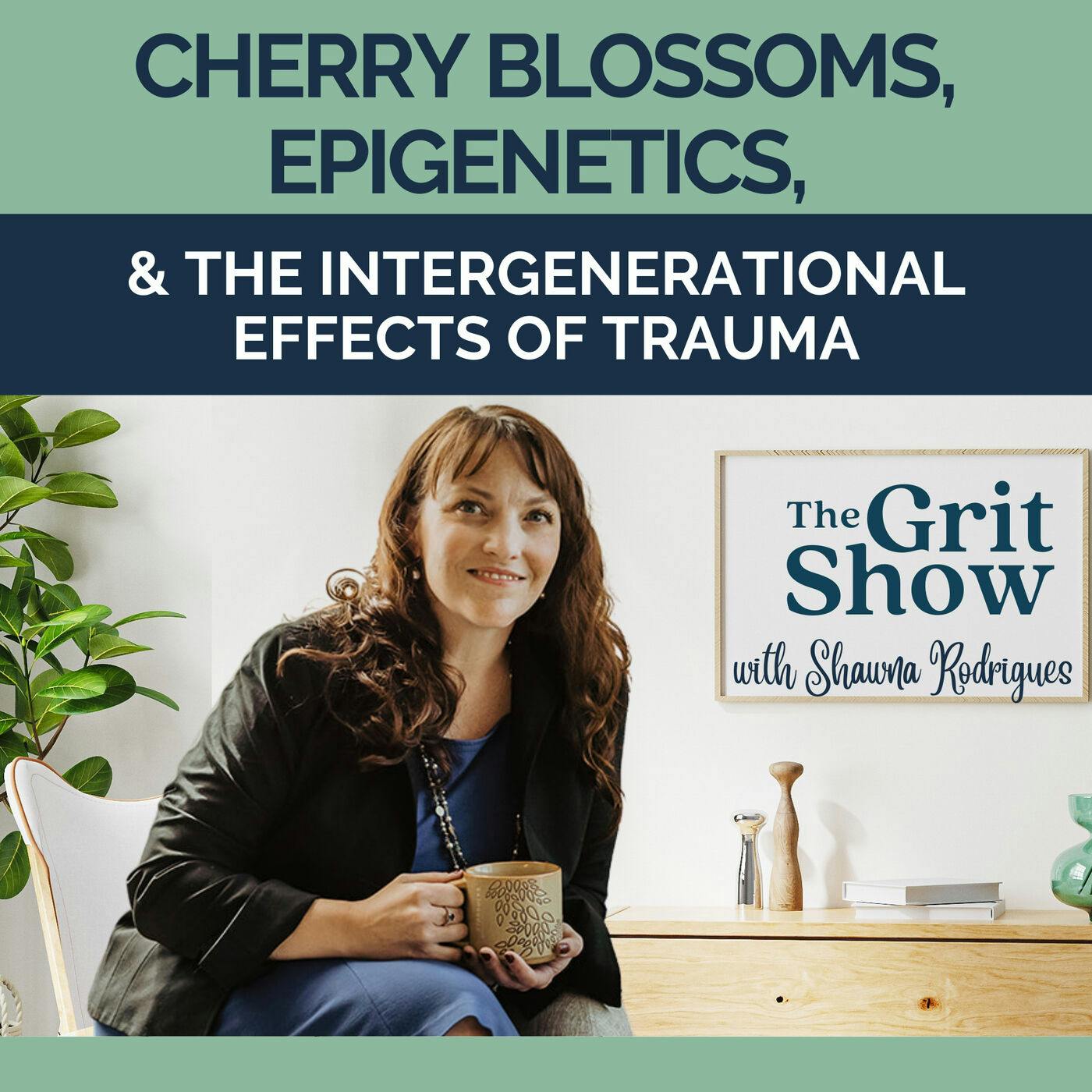 Cherry Blossoms, Epigenetics, & the Intergenerational Effects of Trauma