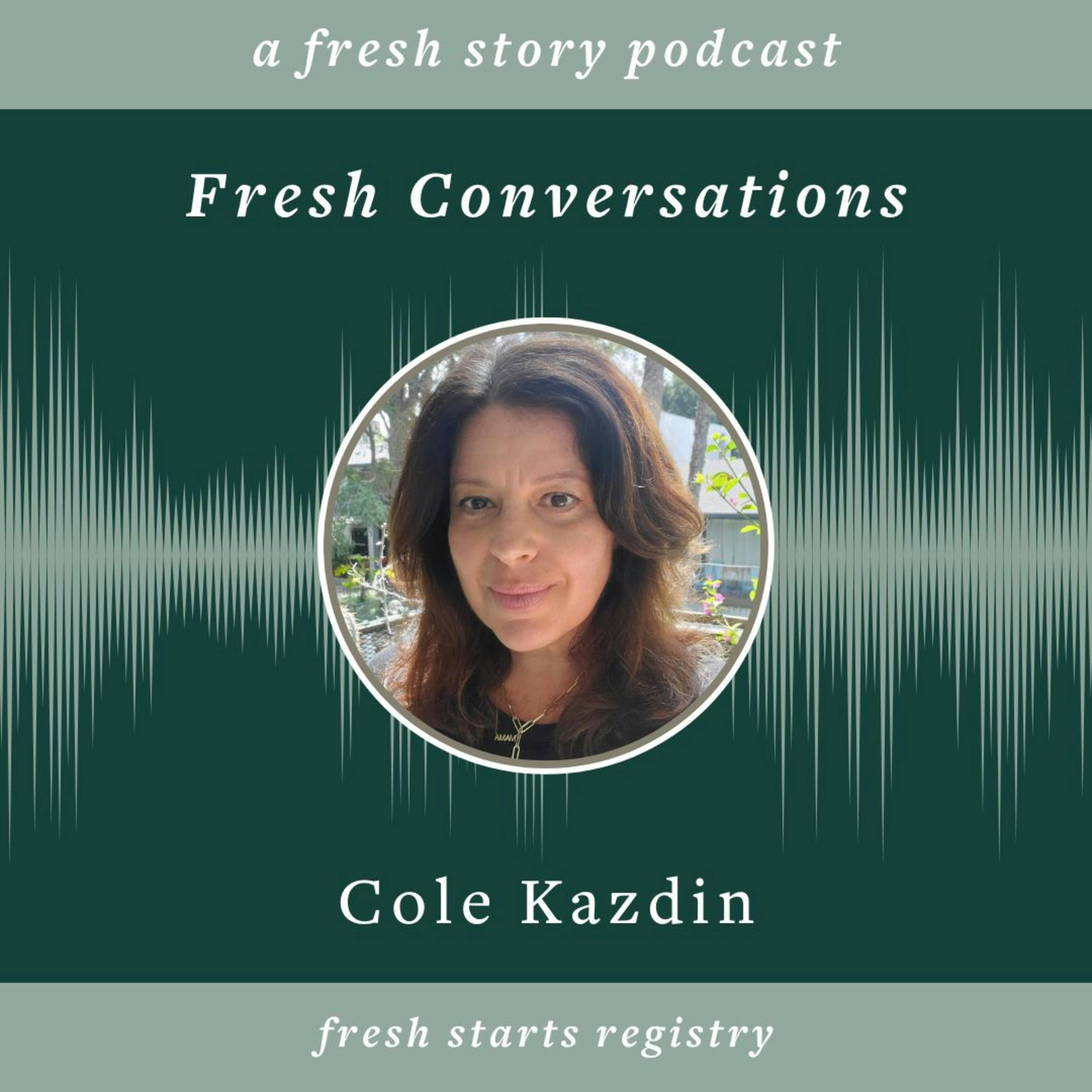 Fresh Conversations with Cole Kazdin: what’s life like on the other side of diet culture?