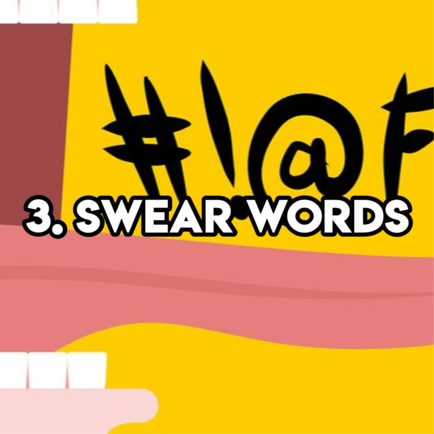 3. SWEAR WORDS (with PodPal Loz Rettie)