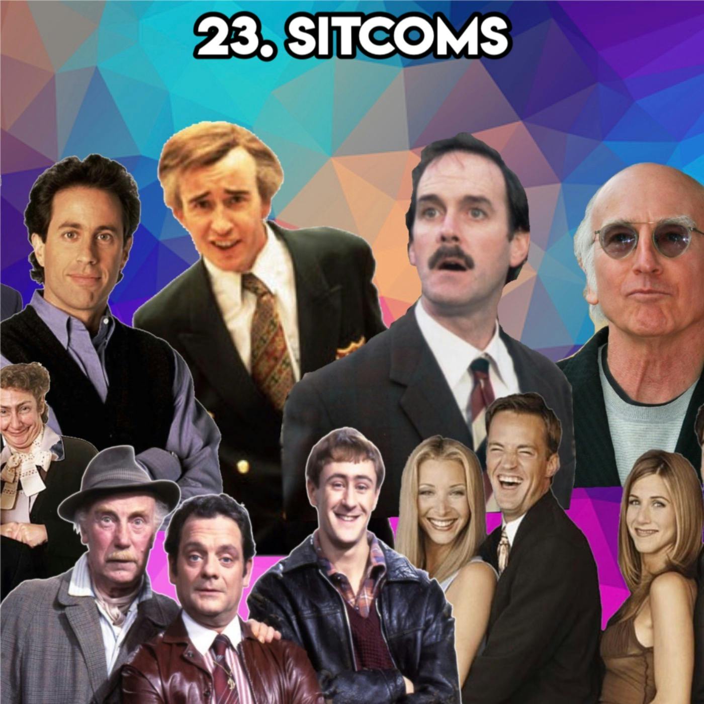 23. SITCOMS (with Podpal Ross Carpenter)