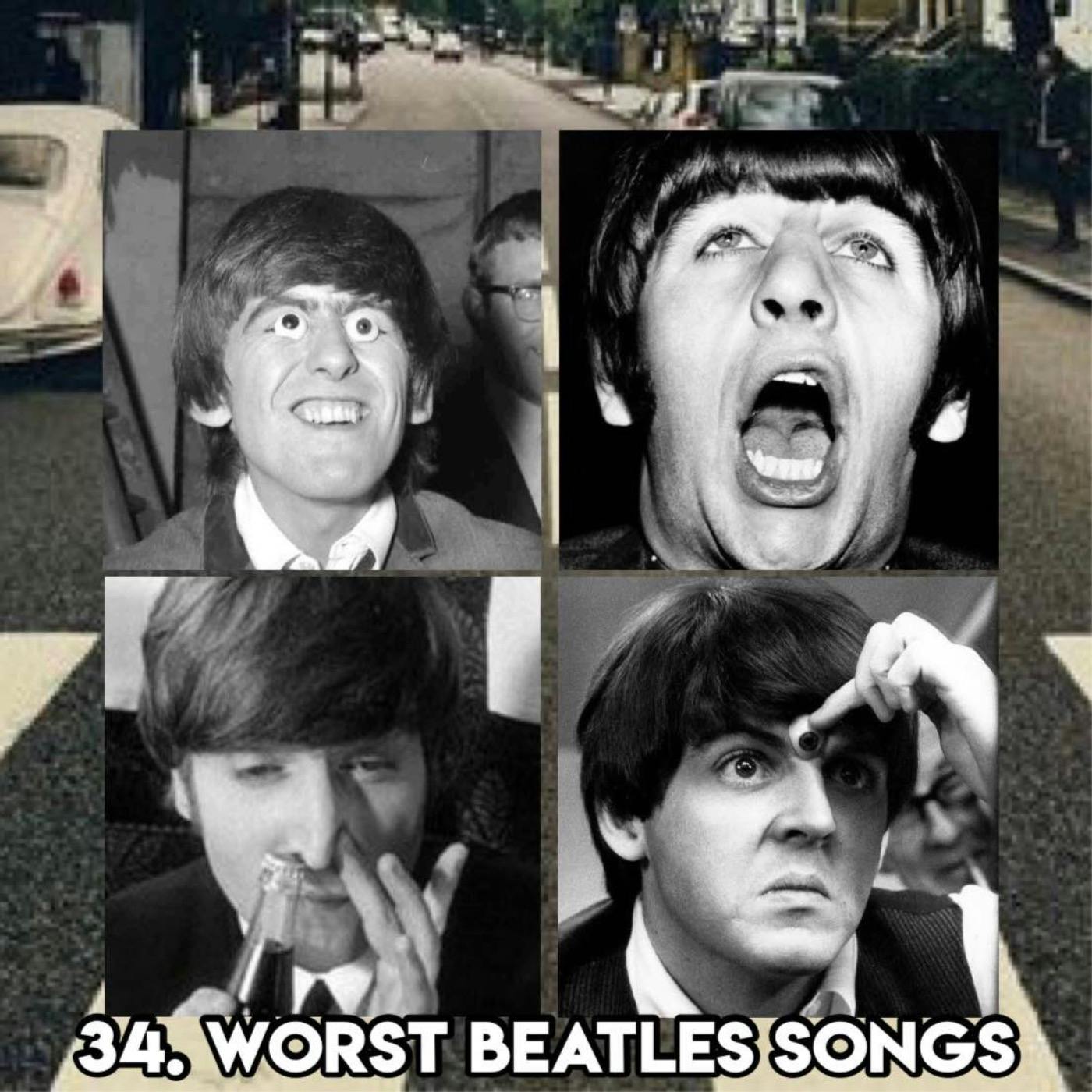 34. WORST BEATLES SONGS (with Gene ‘Bean’ Baxter from A Cup Of Tea And A Chat With Allie And Bean Podcast)