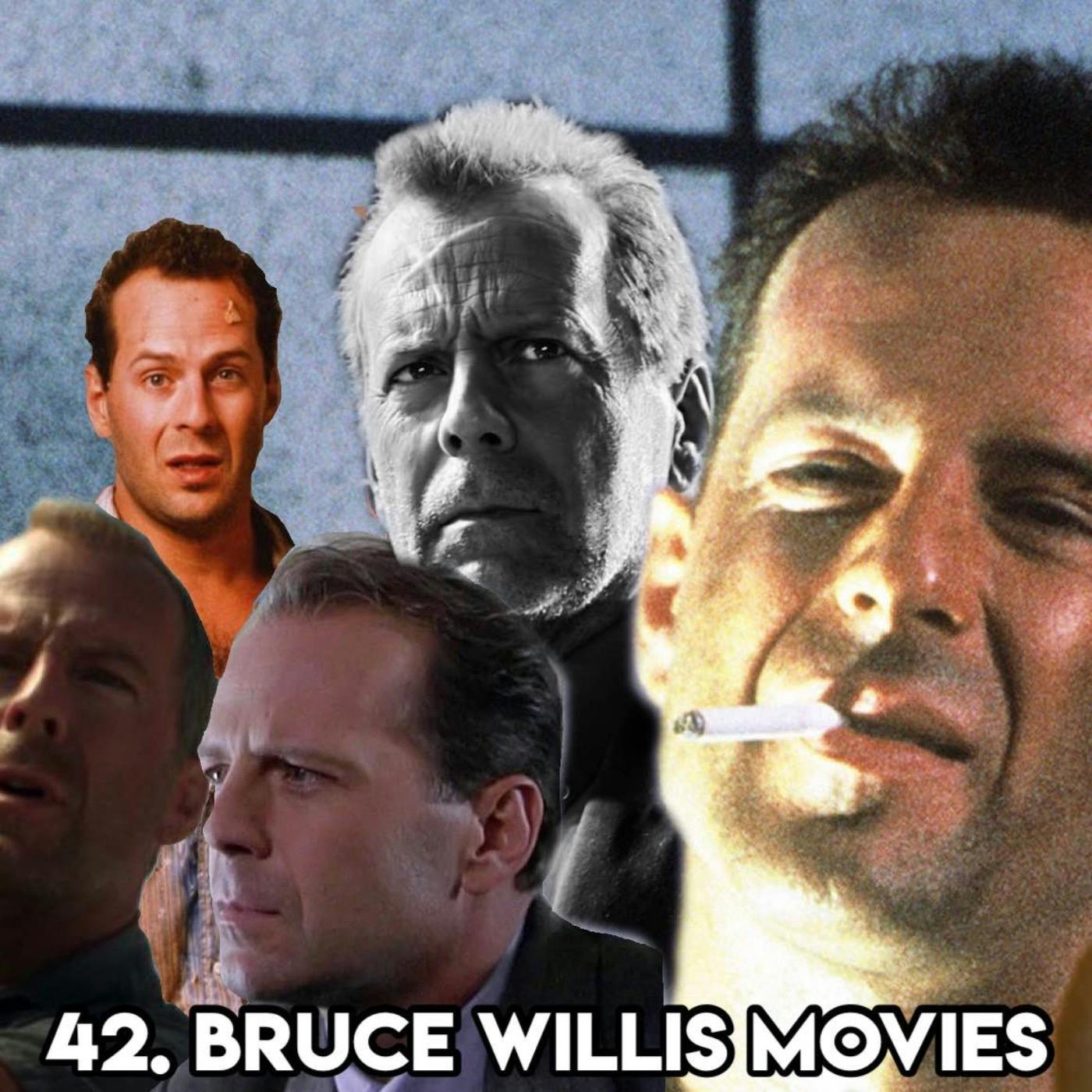 42. BRUCE WILLIS MOVIES (With Andy from Road to Knowhere Podcast)