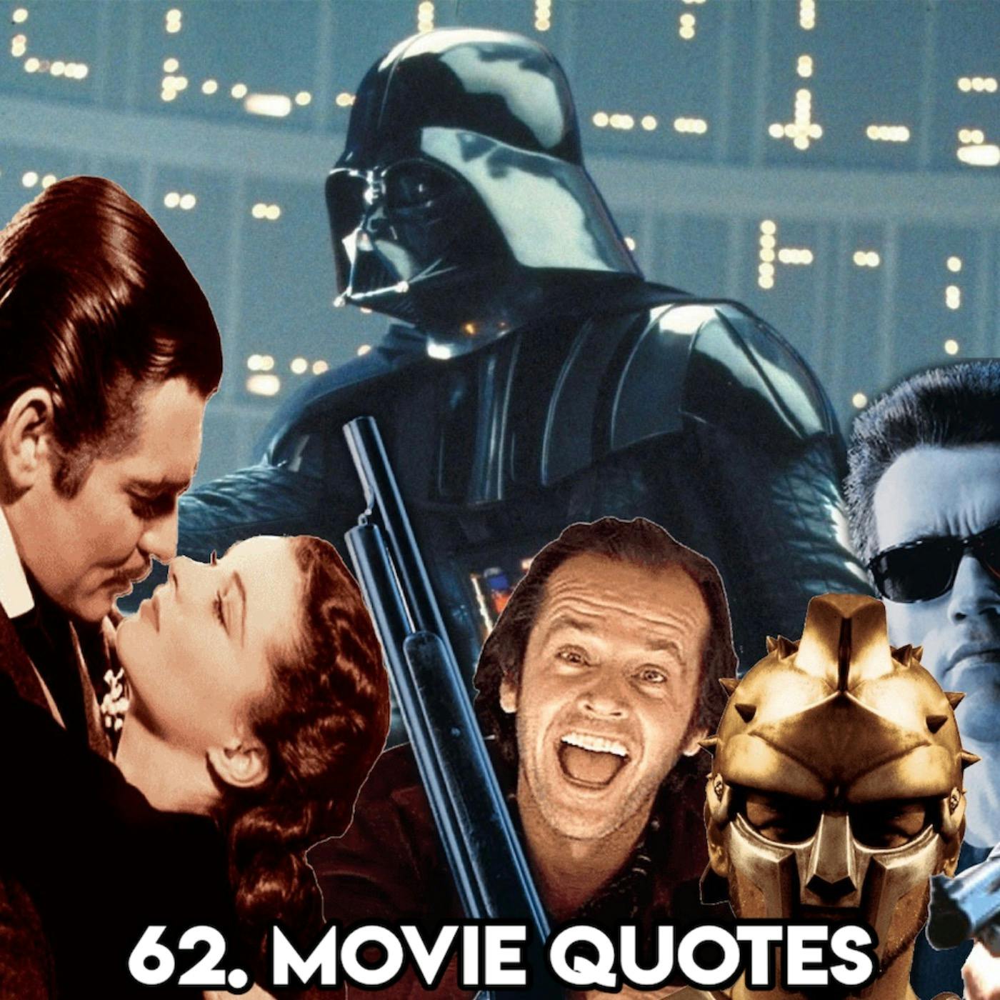 62. MOVIE QUOTES (with Alice from Just Films And That Podcast)