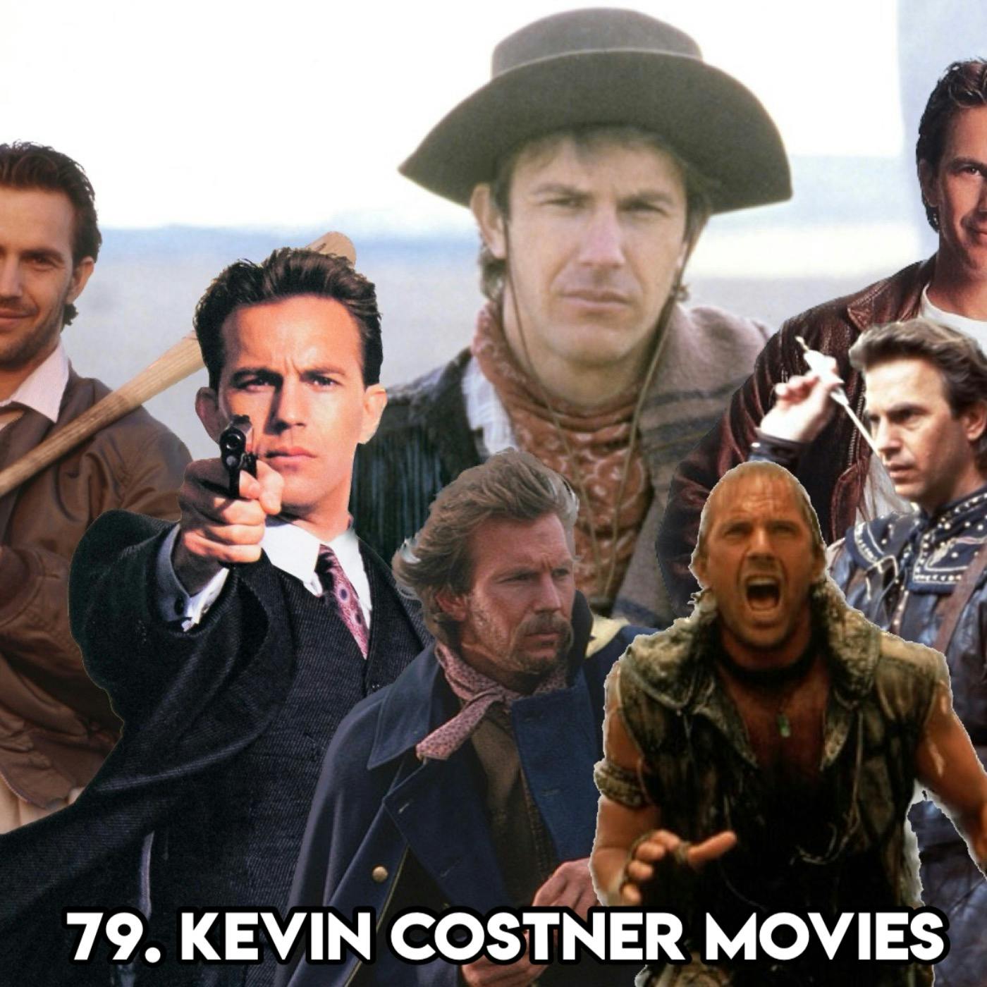 79. KEVIN COSTNER MOVIES (with Niall from Movies In Focus podcast)