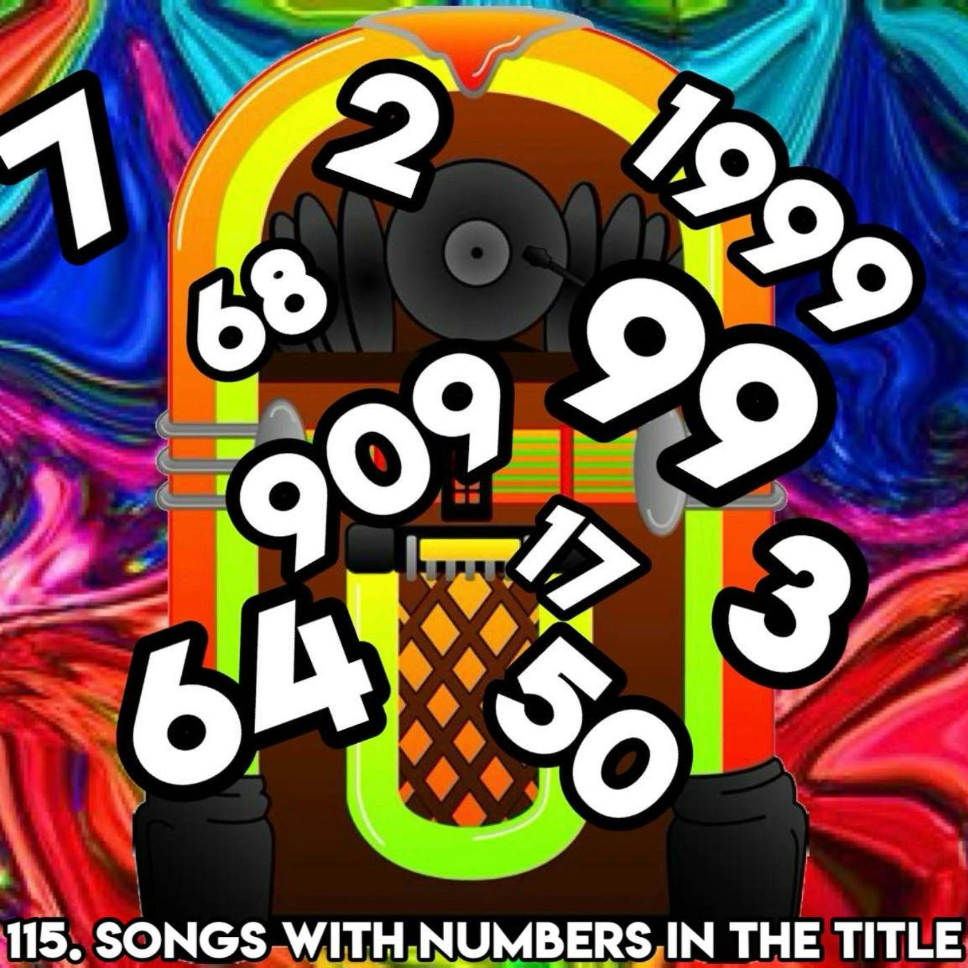 115. SONGS WITH NUMBERS IN THE TITLE (with Patreon ‘TopHead’ Kendra)