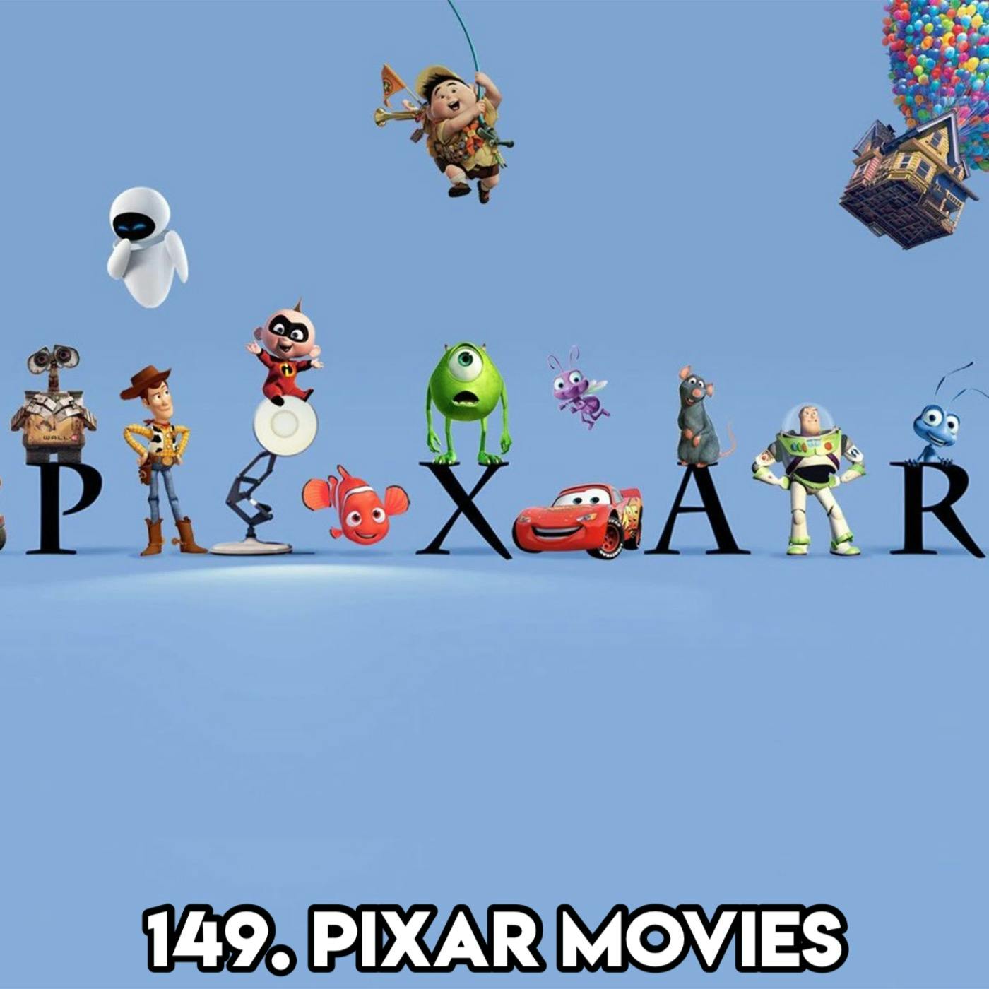 149. PIXAR MOVIES (With Patreon ‘TopHead’ Kirsten)