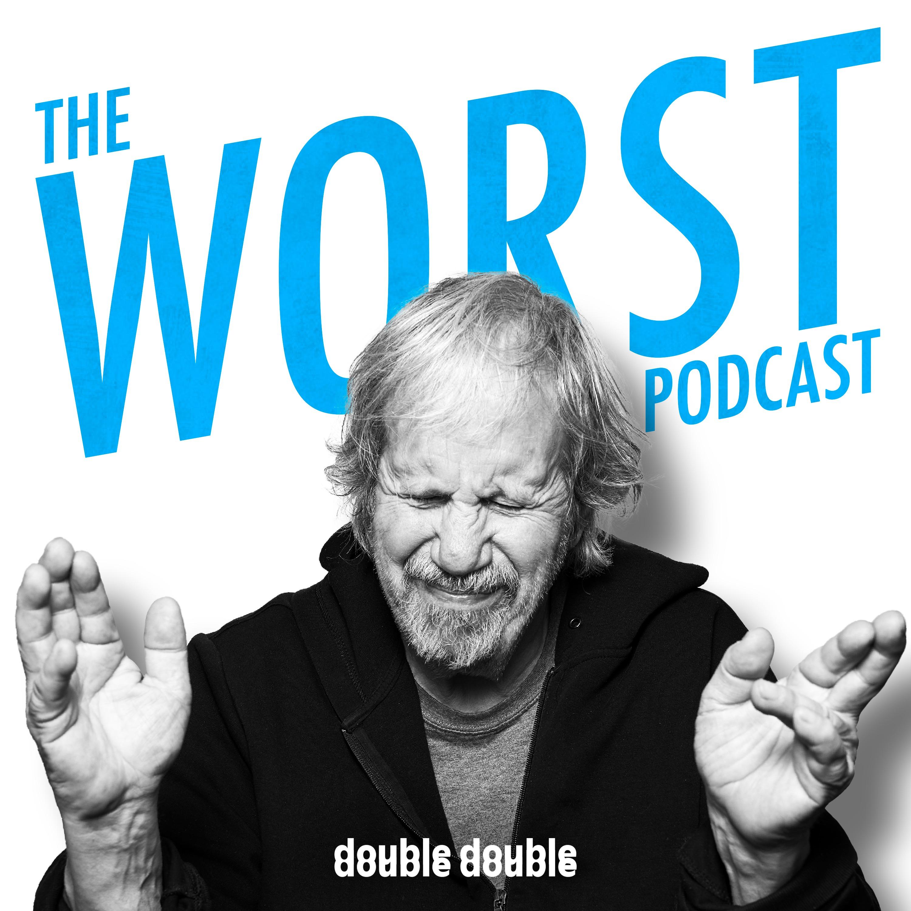 Introducing The Worst Podcast