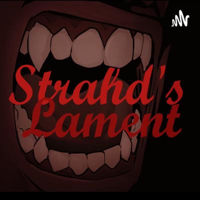 Strahd's Lament - Chapter Three - Vallaki : Episode 015 - A Brand New Day