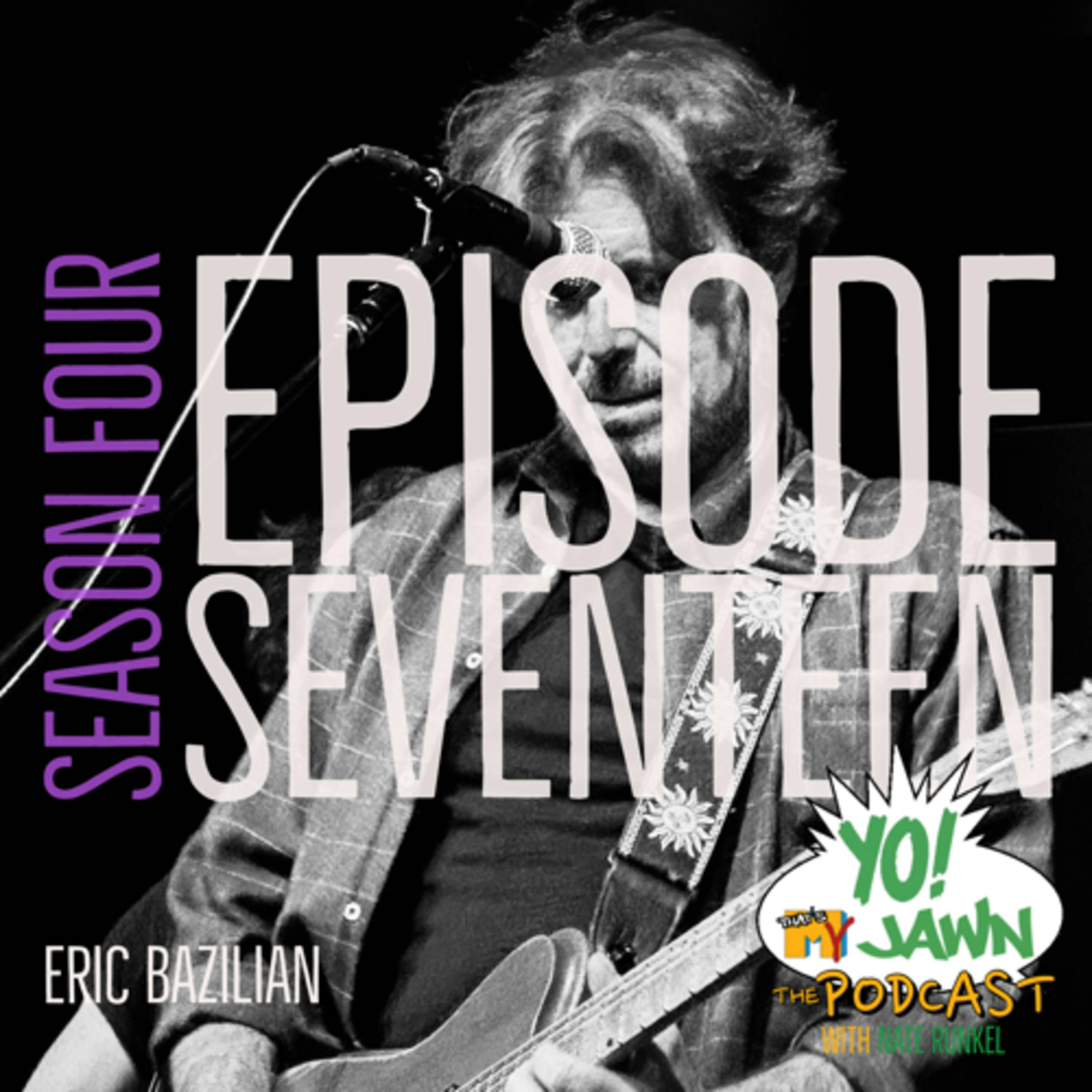 Ep. 4.17 - Eric Bazilian