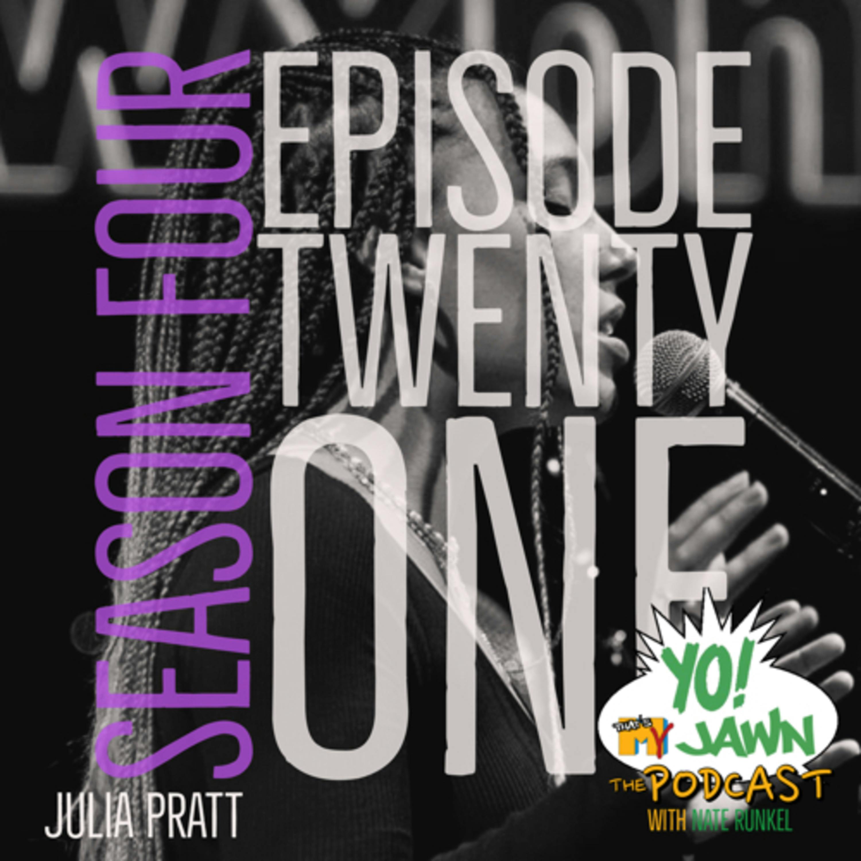 Ep. 4.21 - Julia Pratt