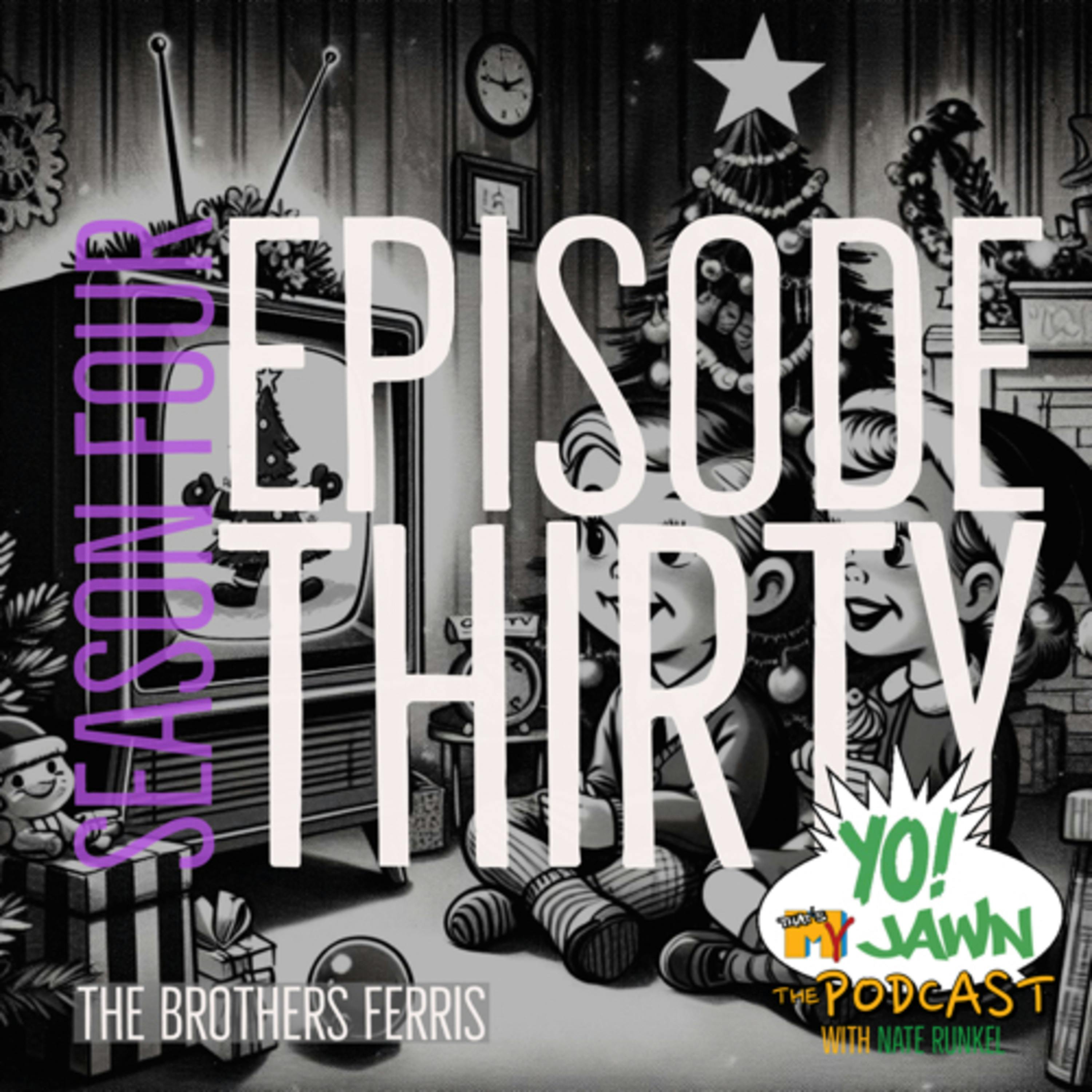 Ep. 4.30 - TV Christmas Favorites w/ the Brothers Ferris