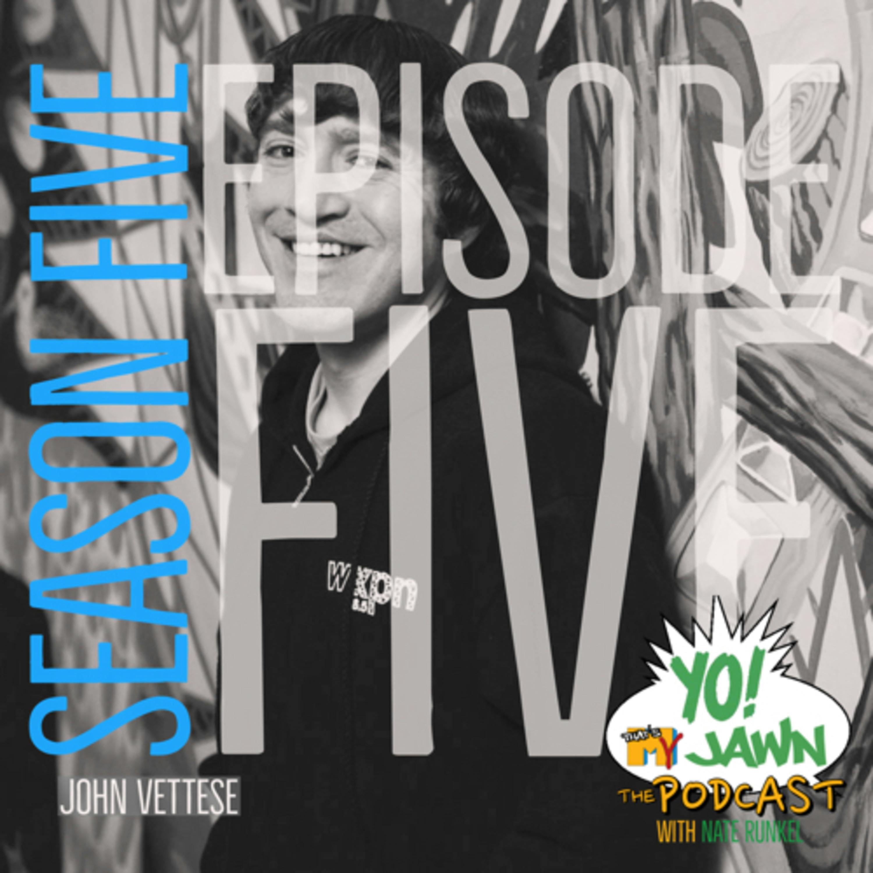 Ep. 5.5 - John Vettese