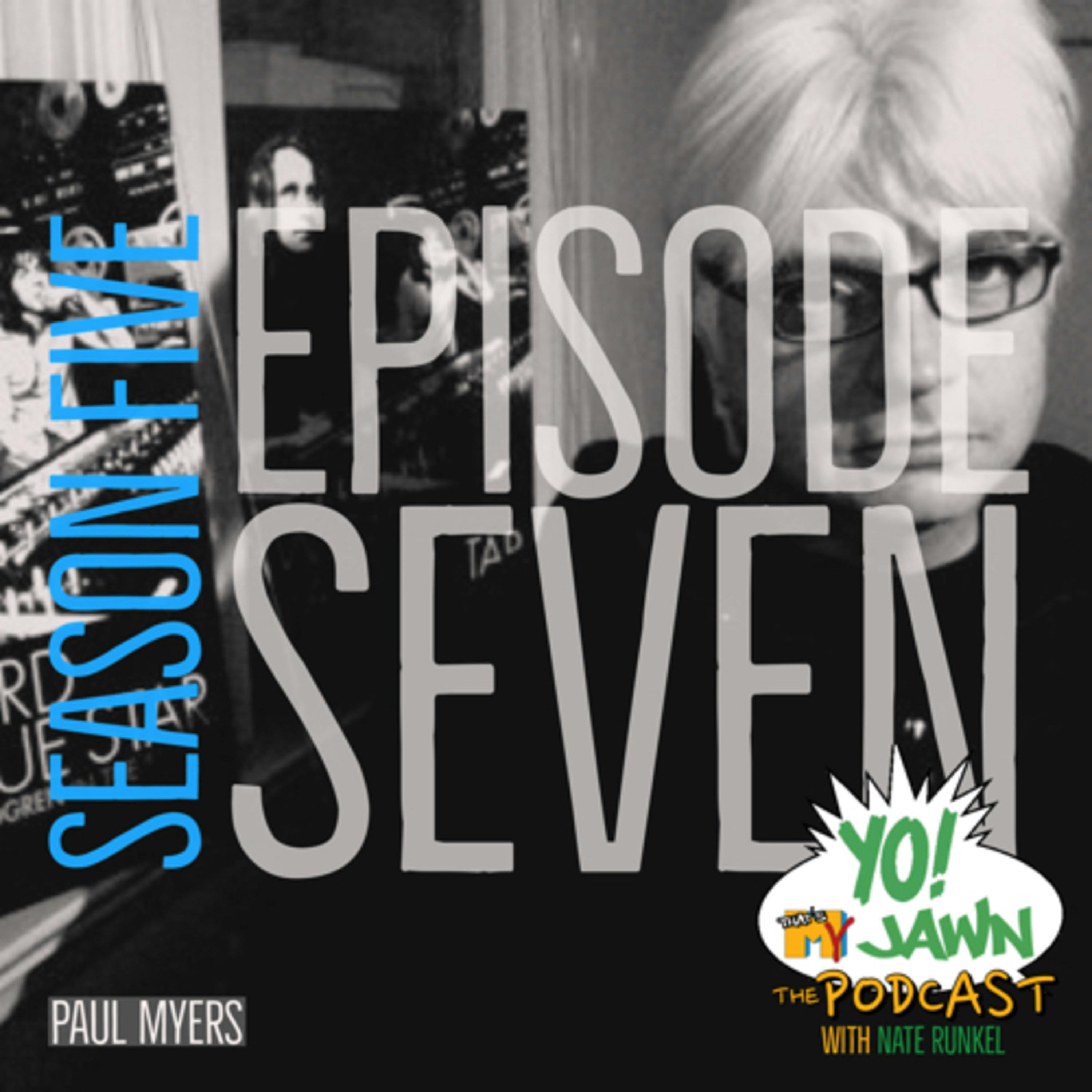 Ep. 5.7 - Paul Myers