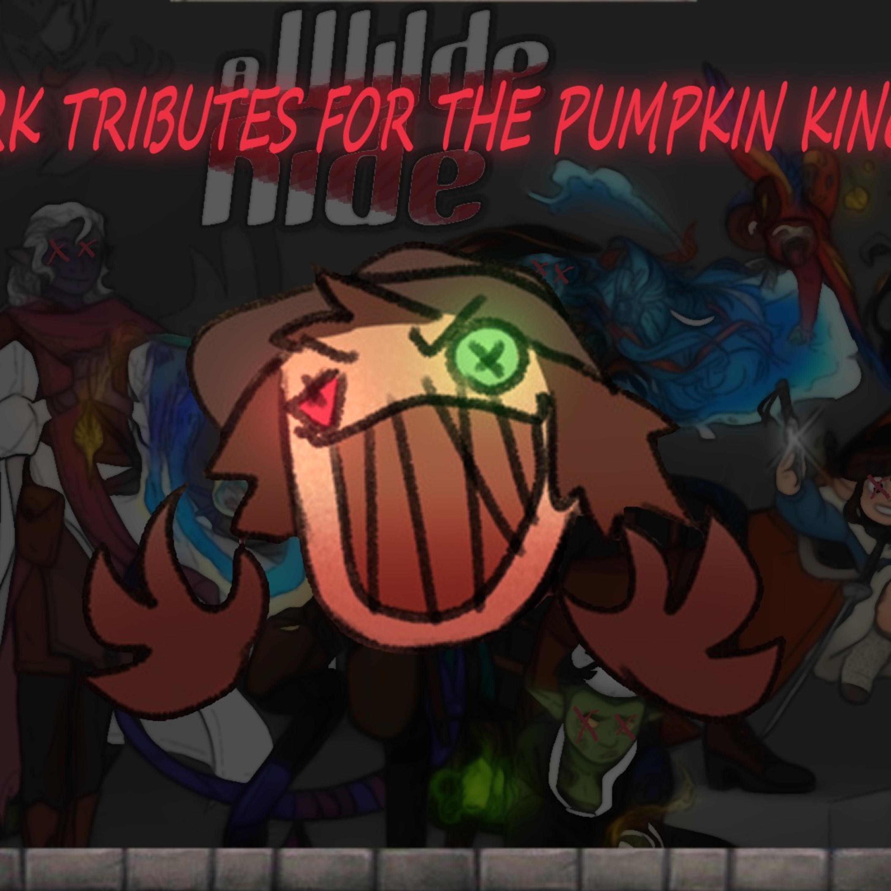 Dark Tributes for the Pumpkin King (Halloween Oneshot)