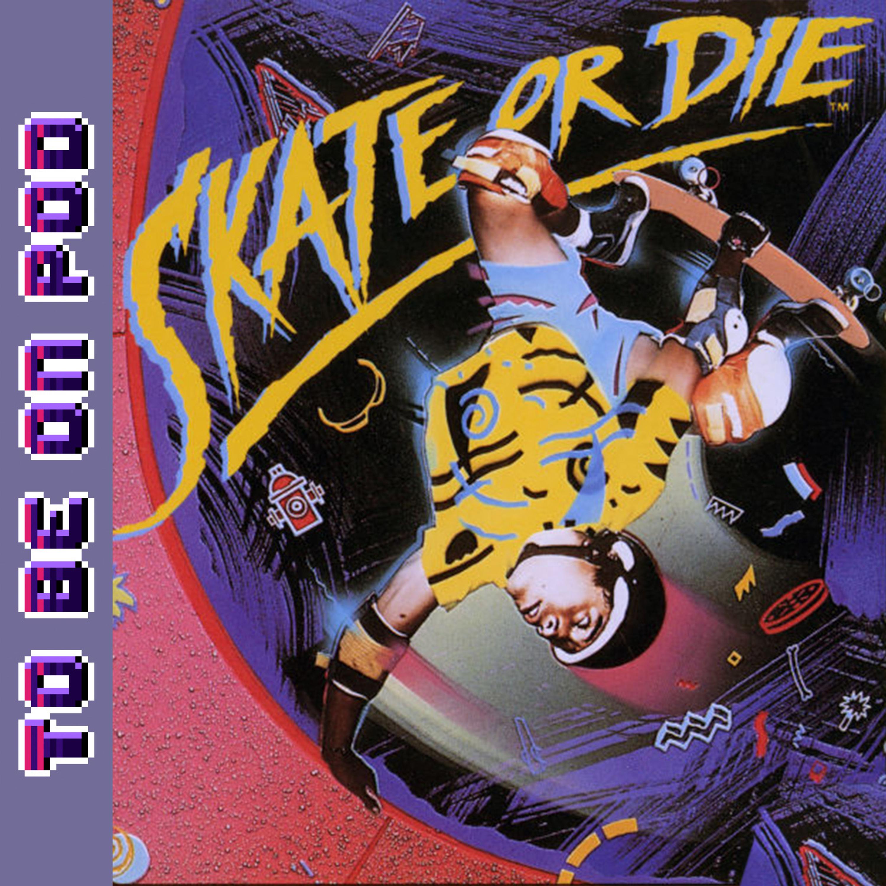 Skate or Die (C64, NES)