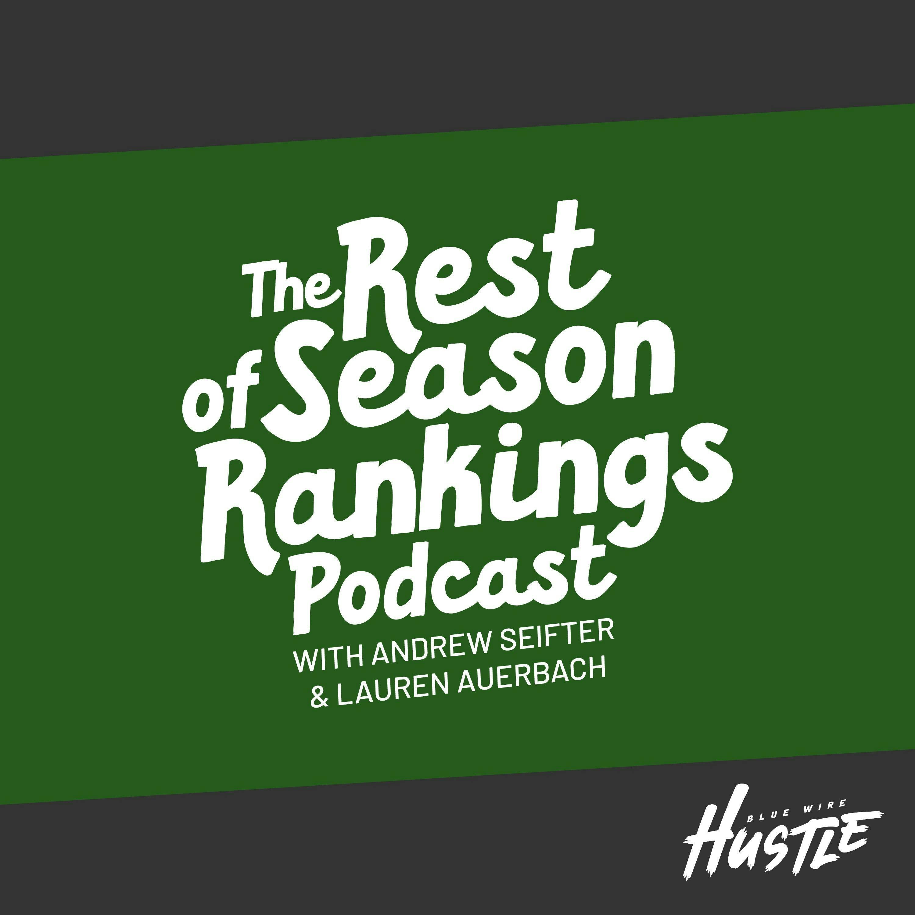 Rest of Season Rankings Inaugural Podcast!