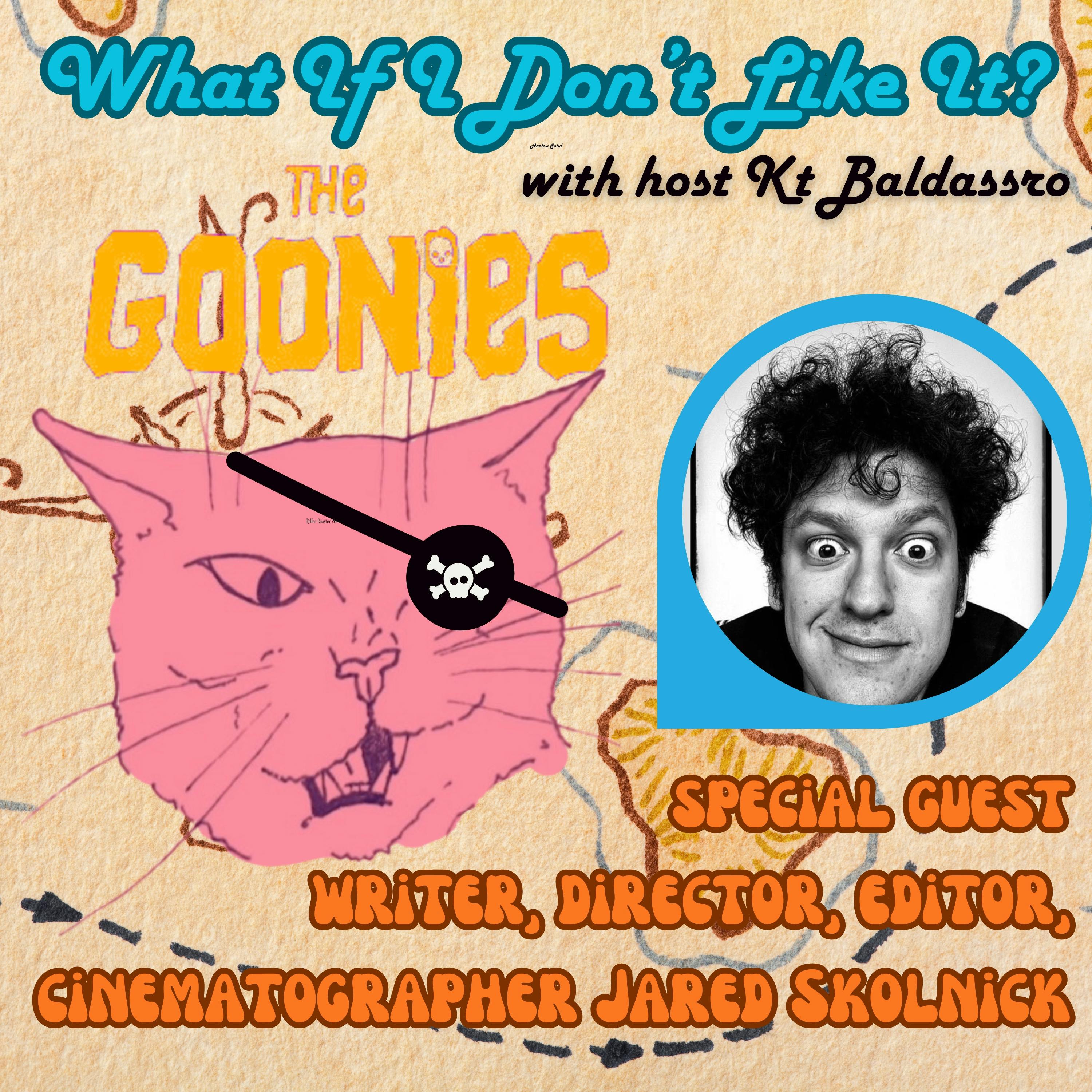 The Goonies with Jared Skolnick - Episode Eight