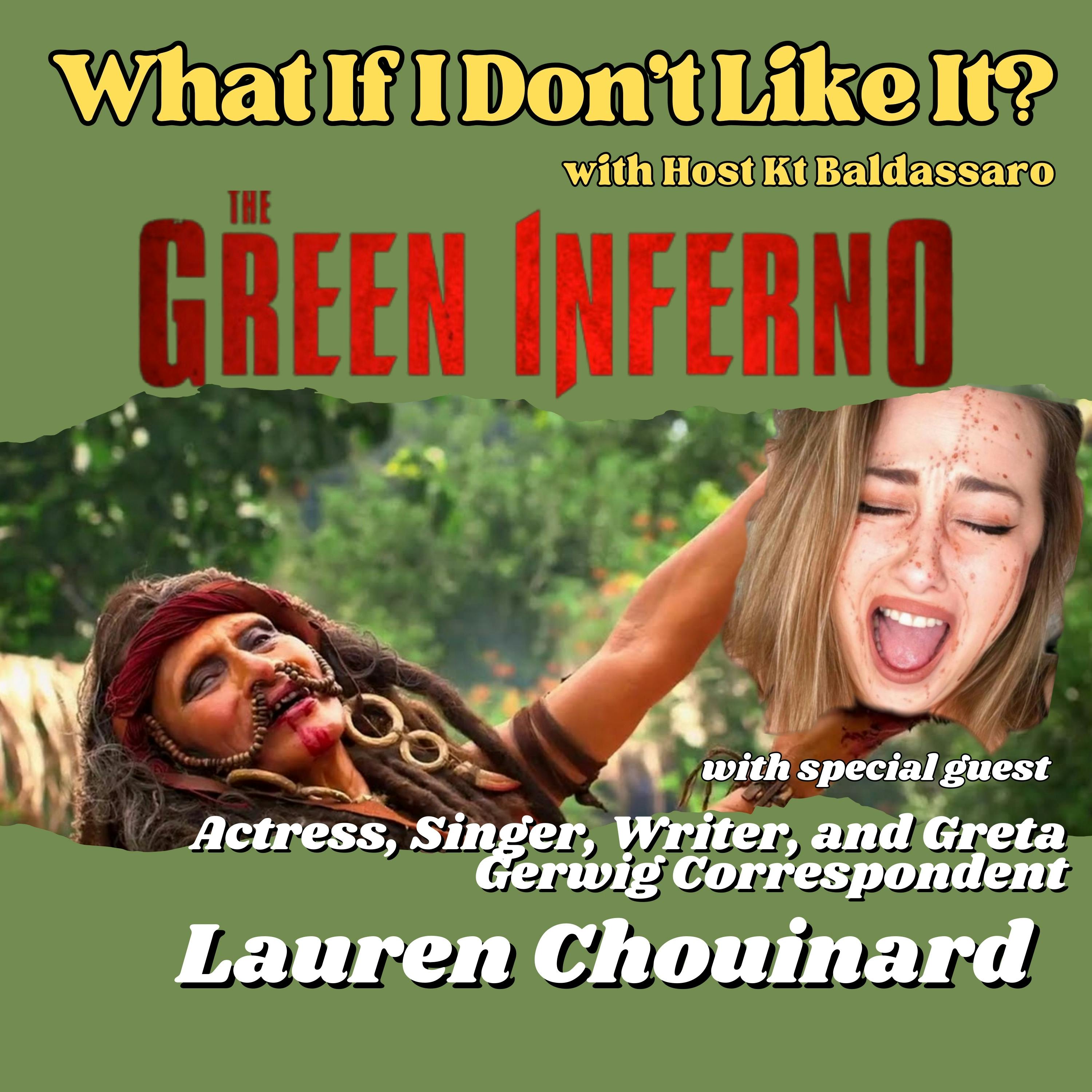 The Green Inferno with Lauren Chouinard - Episode Nine